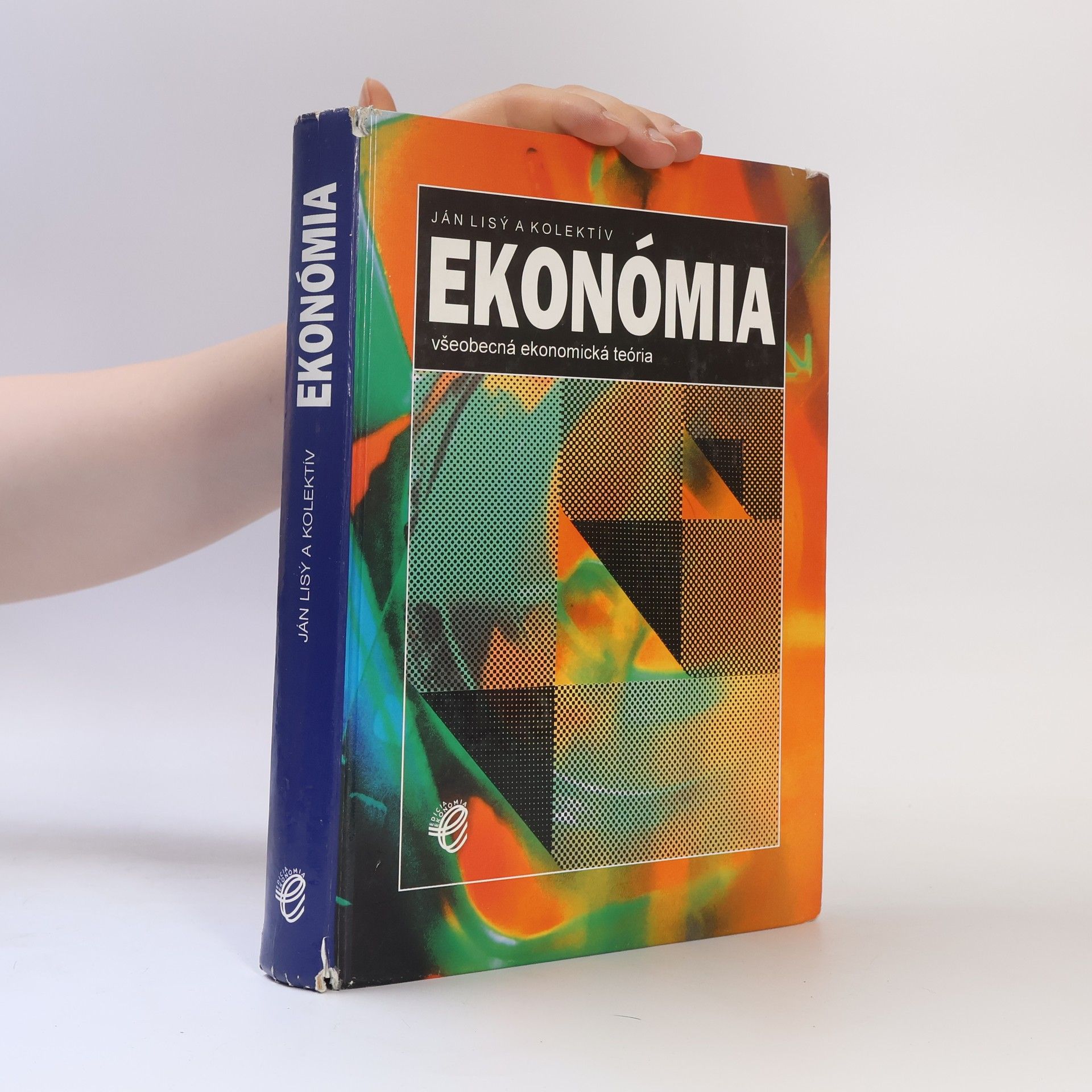 Ján Lisý Ekonómia.Všeobecná ekonomická teória