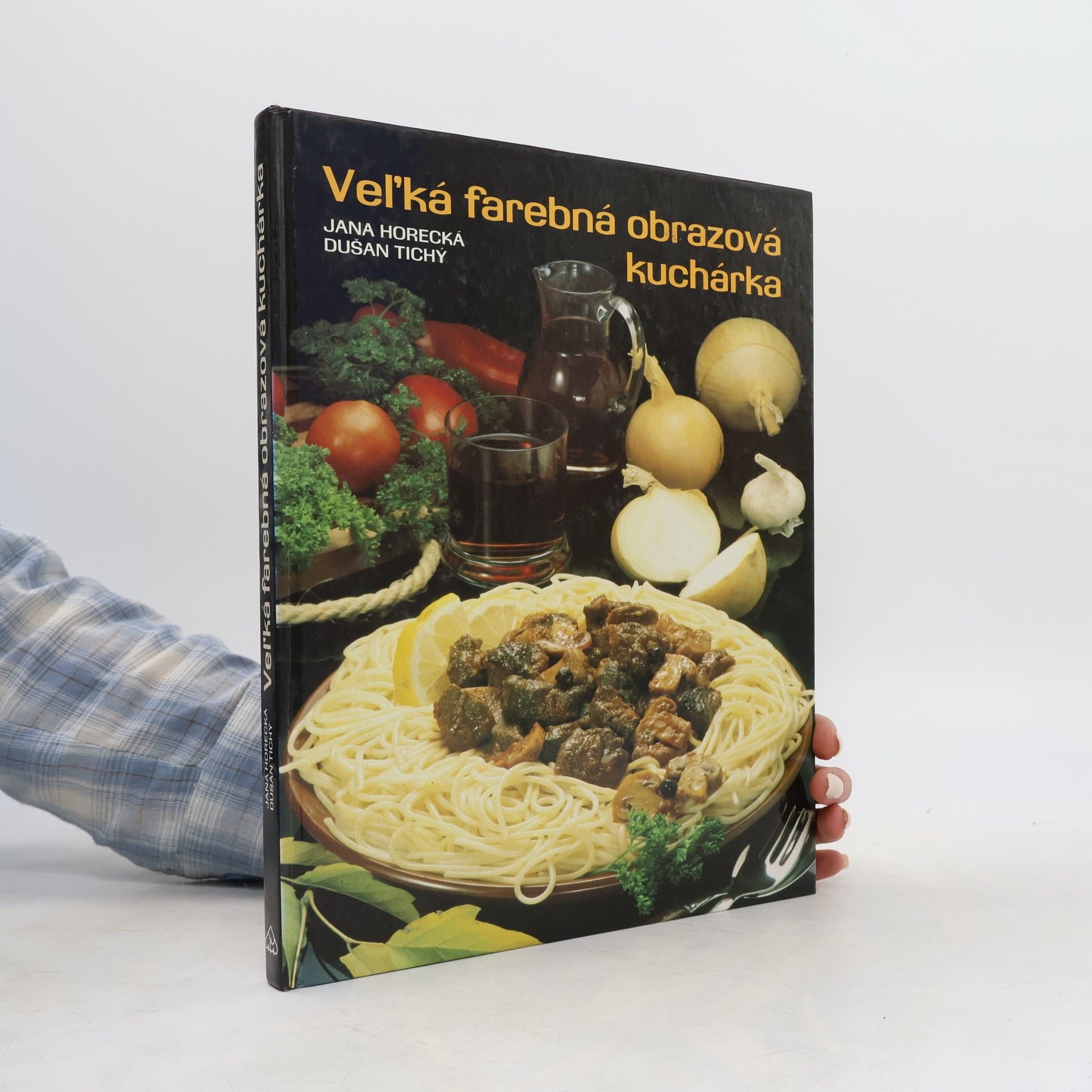 Jana Horecká Veĺká farebná obrazová kuchárka