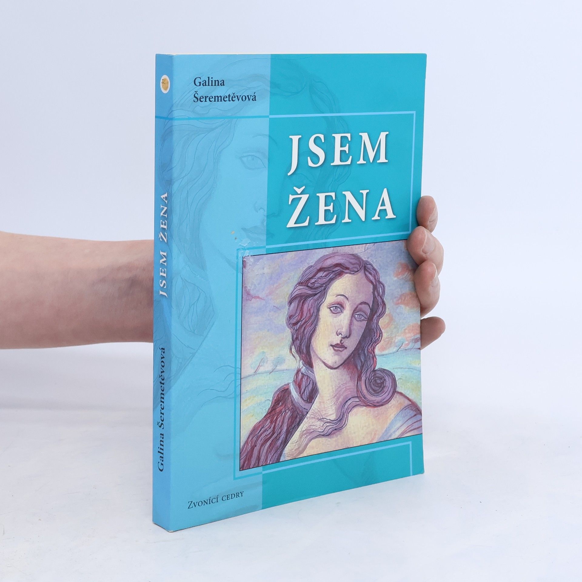 Galina Borisovna Šeremeteva Jsem žena
