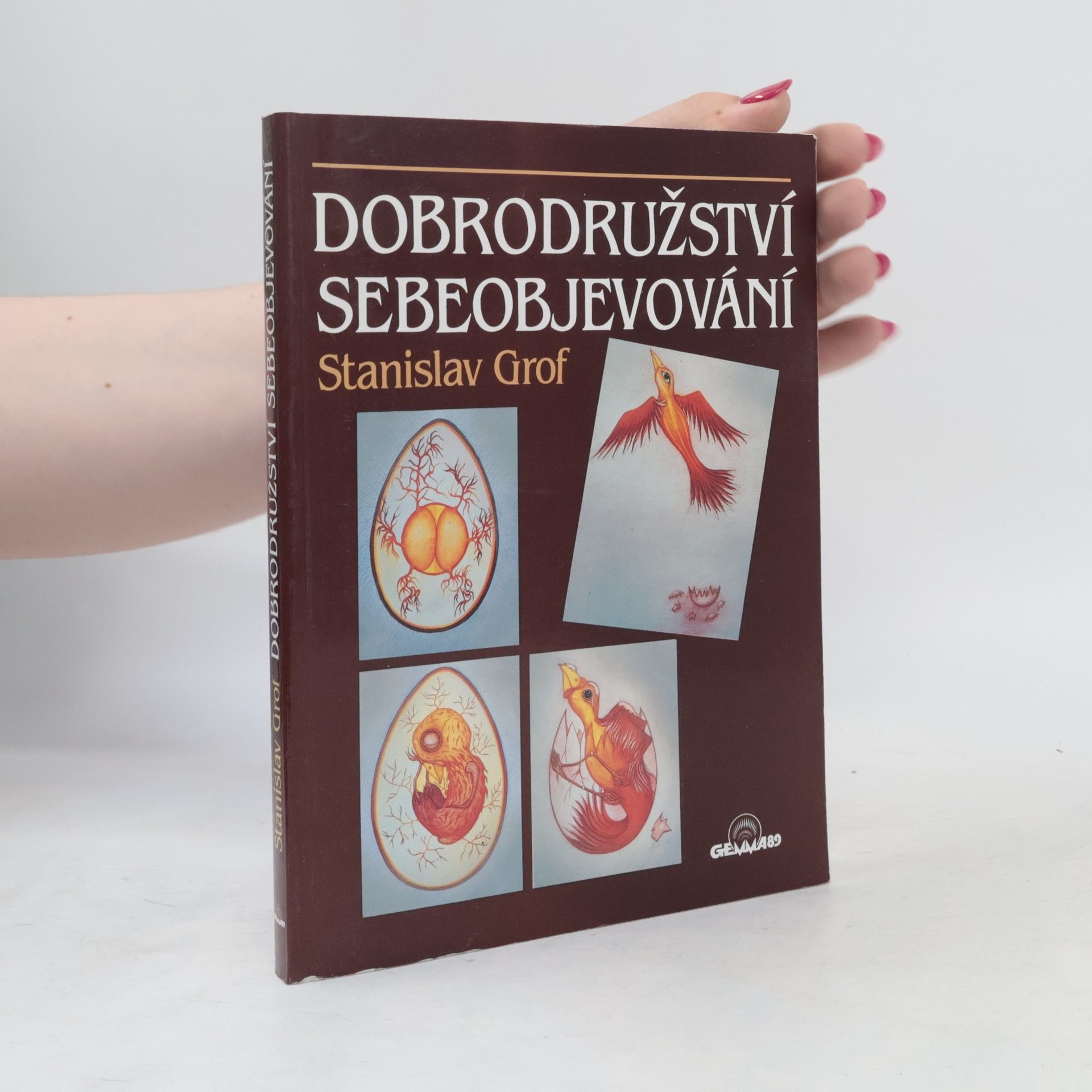 Stanislav Grof Dobrodružství sebeobjevování