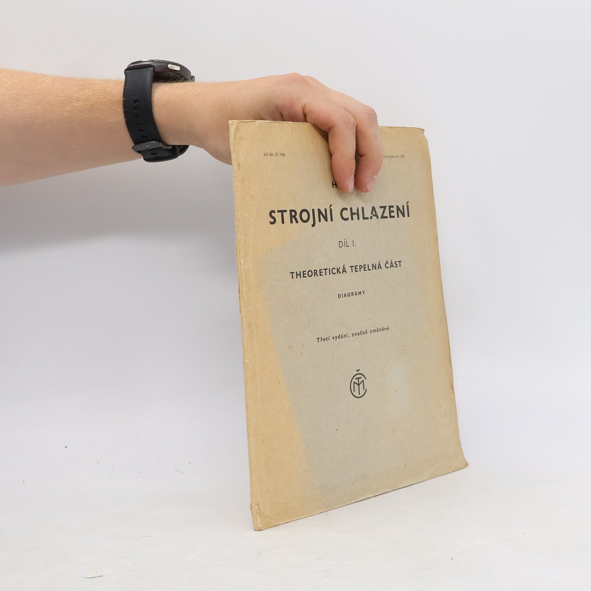 Various authors Strojní chlazení. Díl 1. Theoretická tepelná část