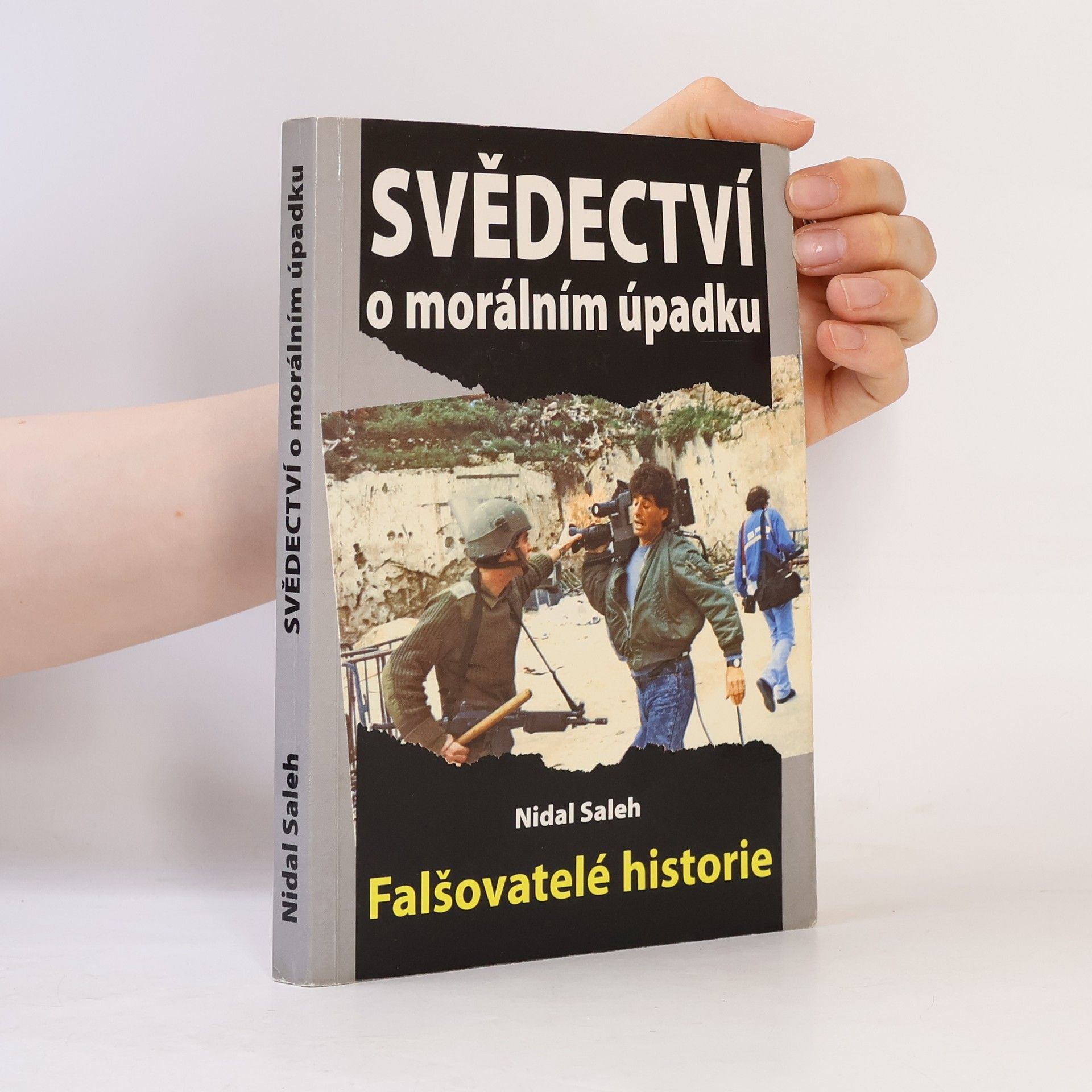 Nidal Saleh Svědectví o morálním úpadku - Falšovatelé historie