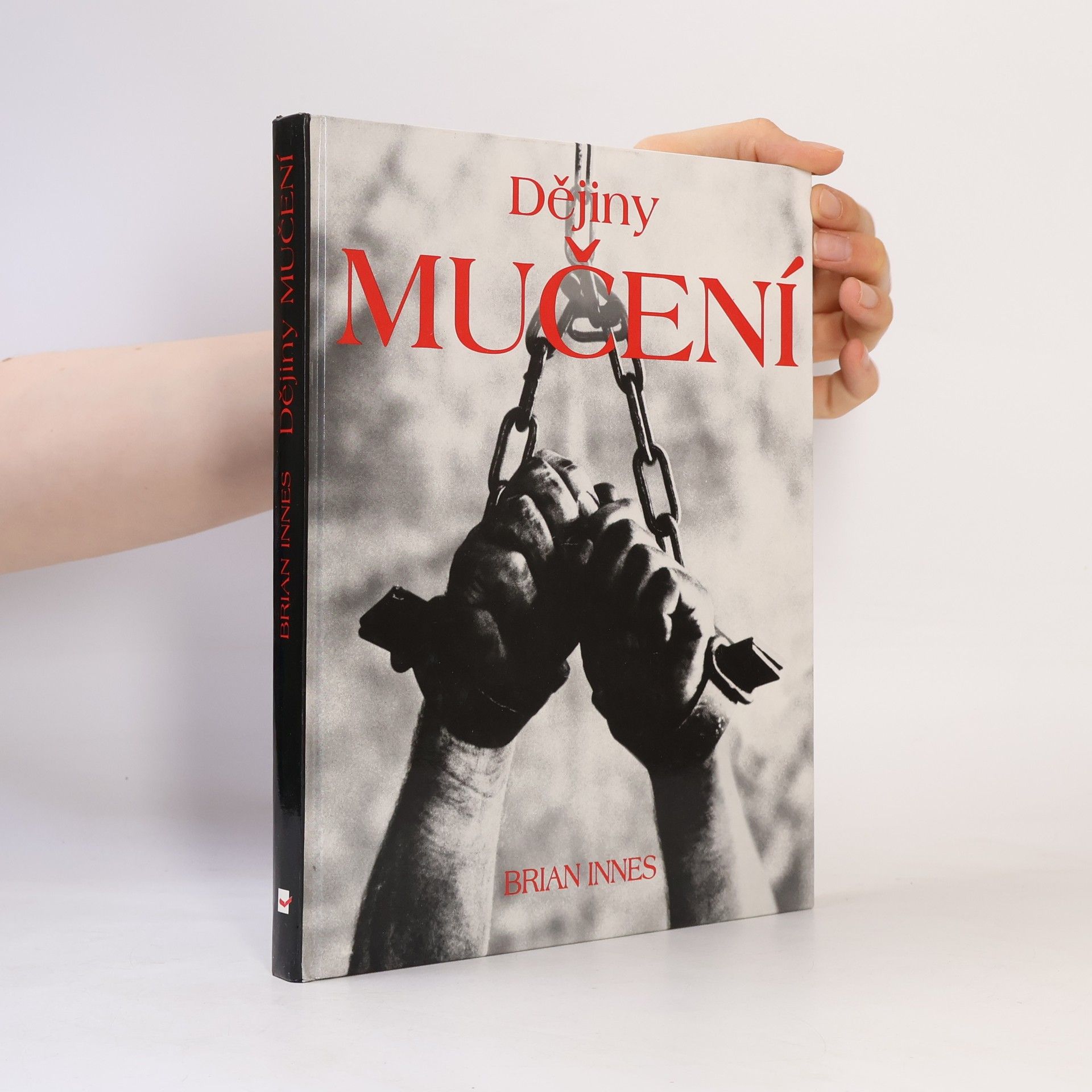 Brian Innes Dějiny mučení