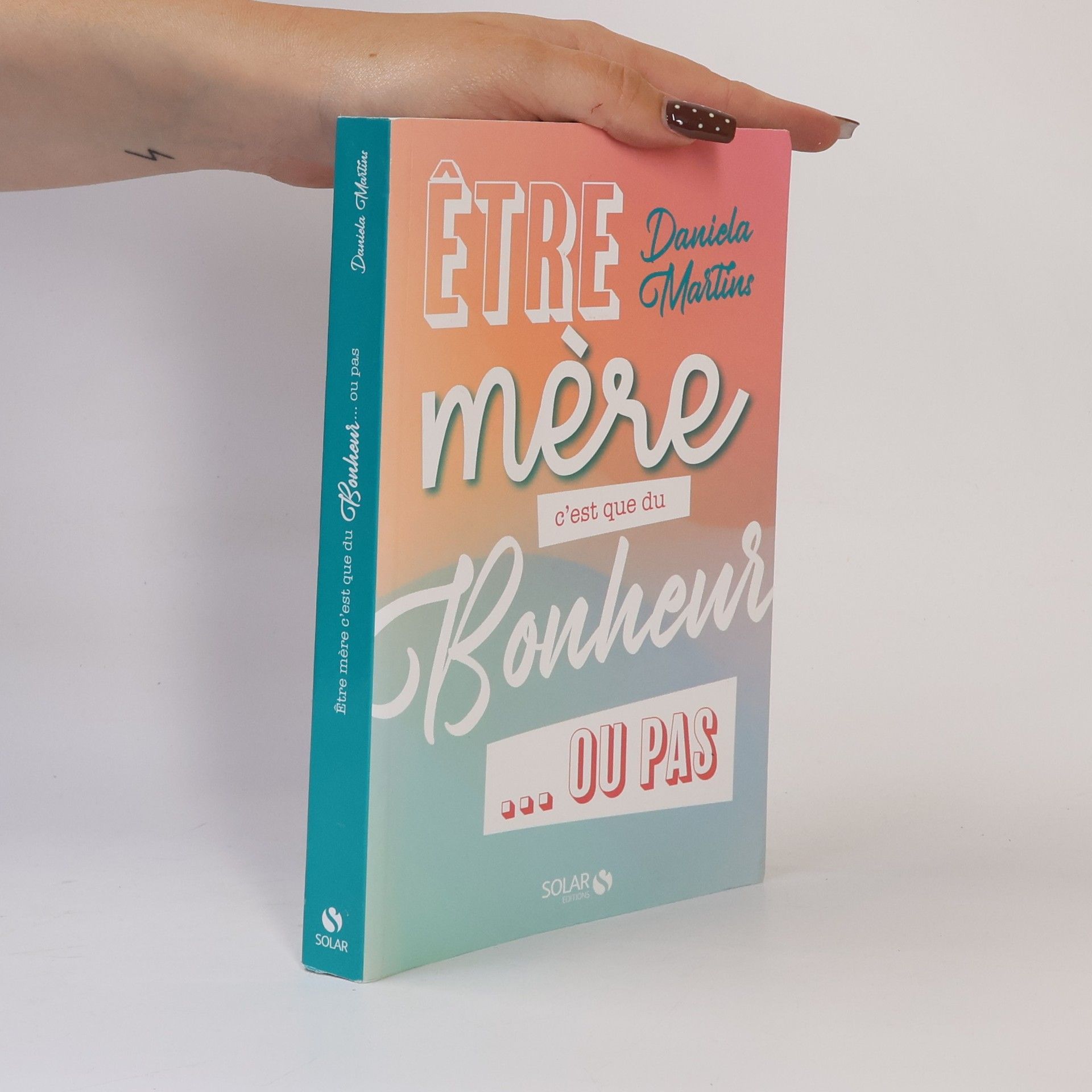 Daniela Gimenez Faustino Martins Etre mère c'est que du bonheur... ou pas