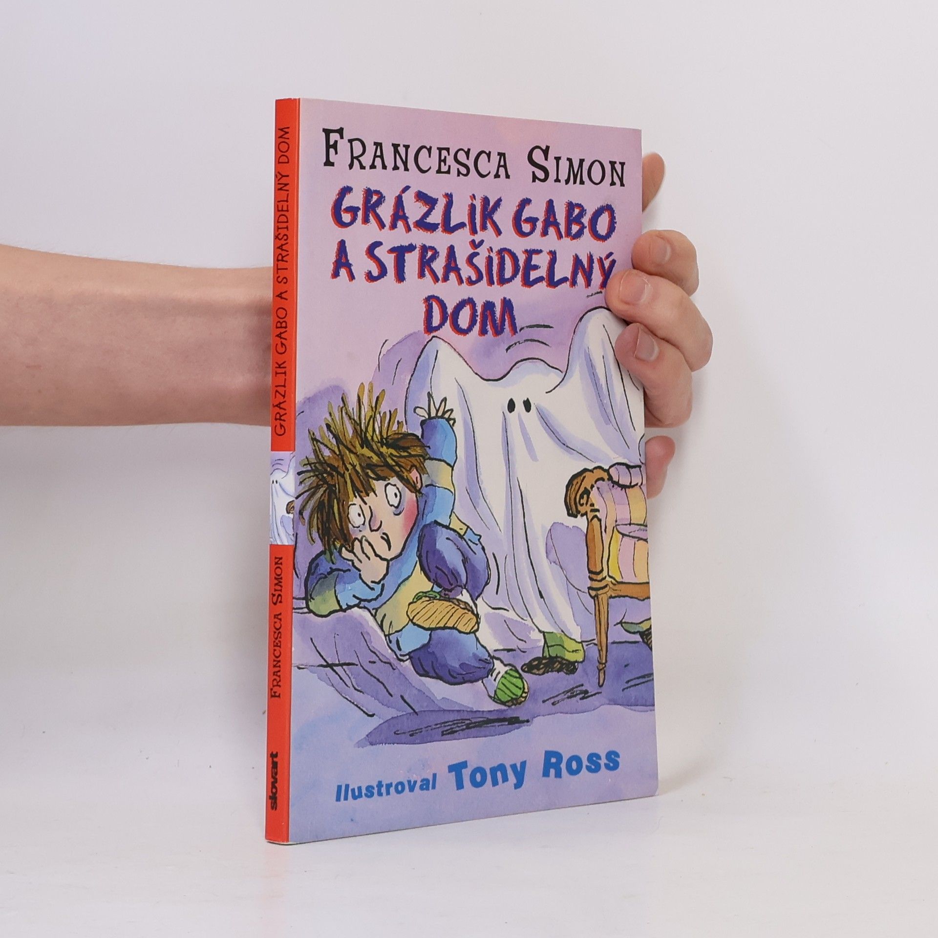 Francesca Simon Grázlik Gabo a strašidelný dom