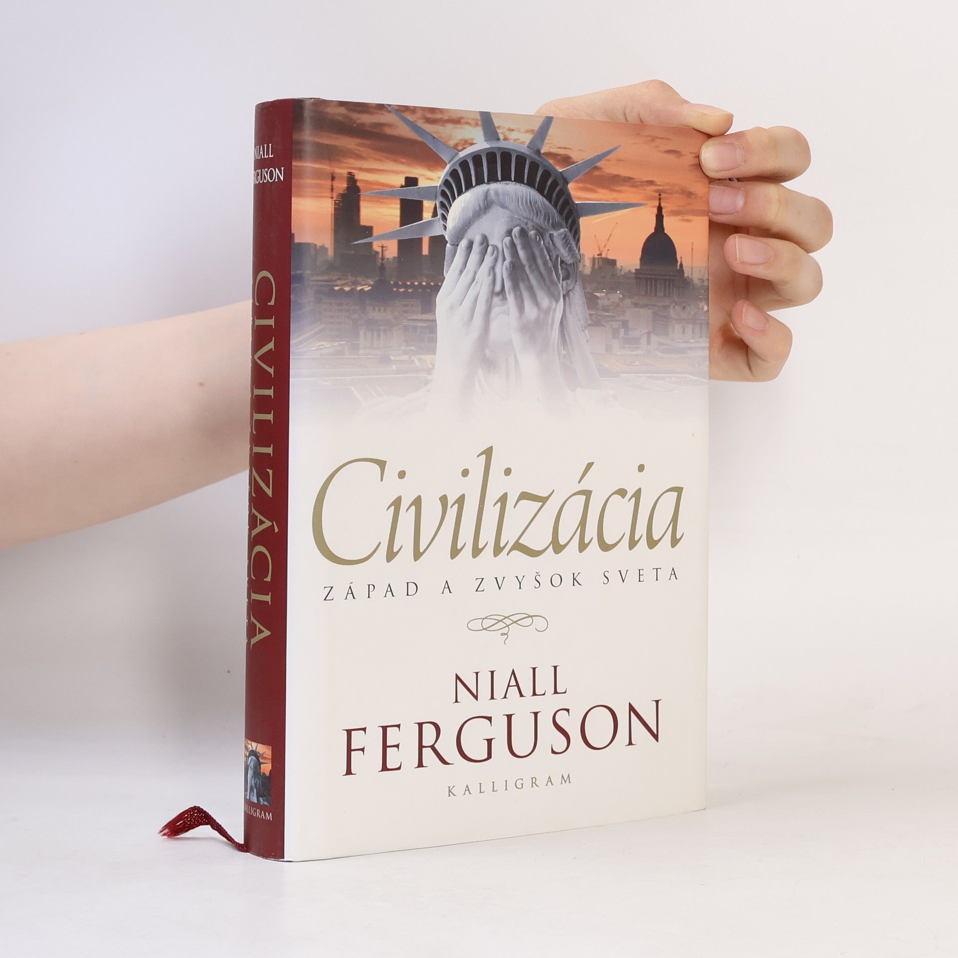 Niall Ferguson Civilizácia. Západ a zvyšok sveta