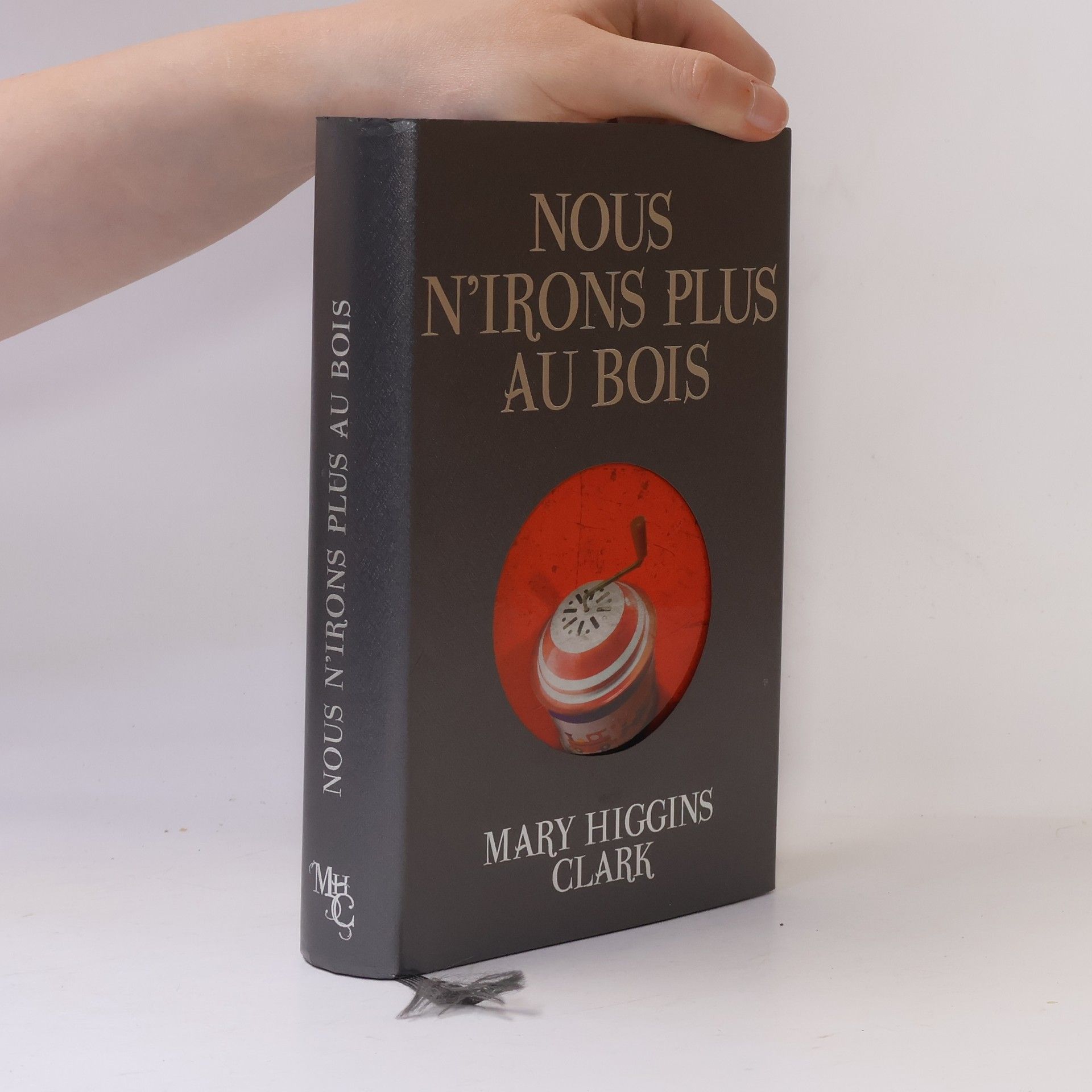 Mary Higgins Clark Nous n'irons plus au bois