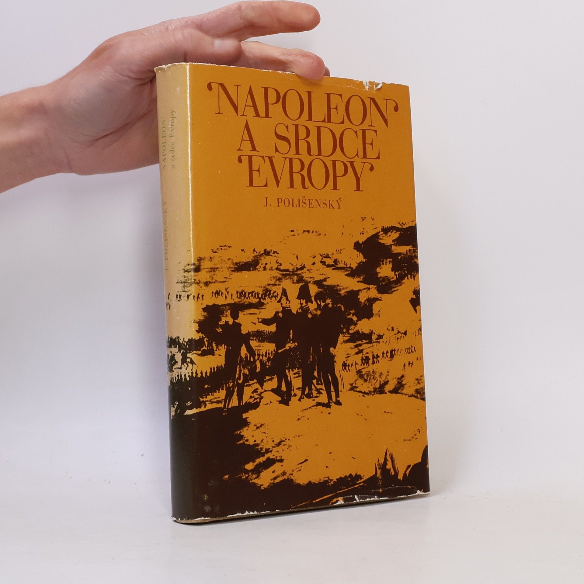 Jiří Polišenský Napoleon a srdce Evropy
