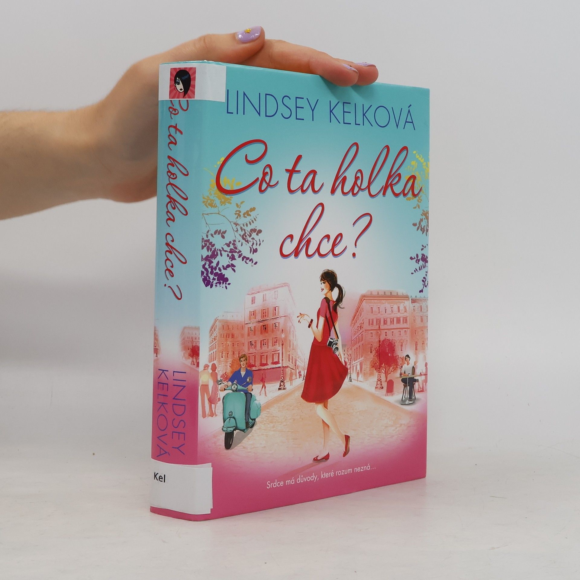 Lindsey Kelk Co ta holka chce?
