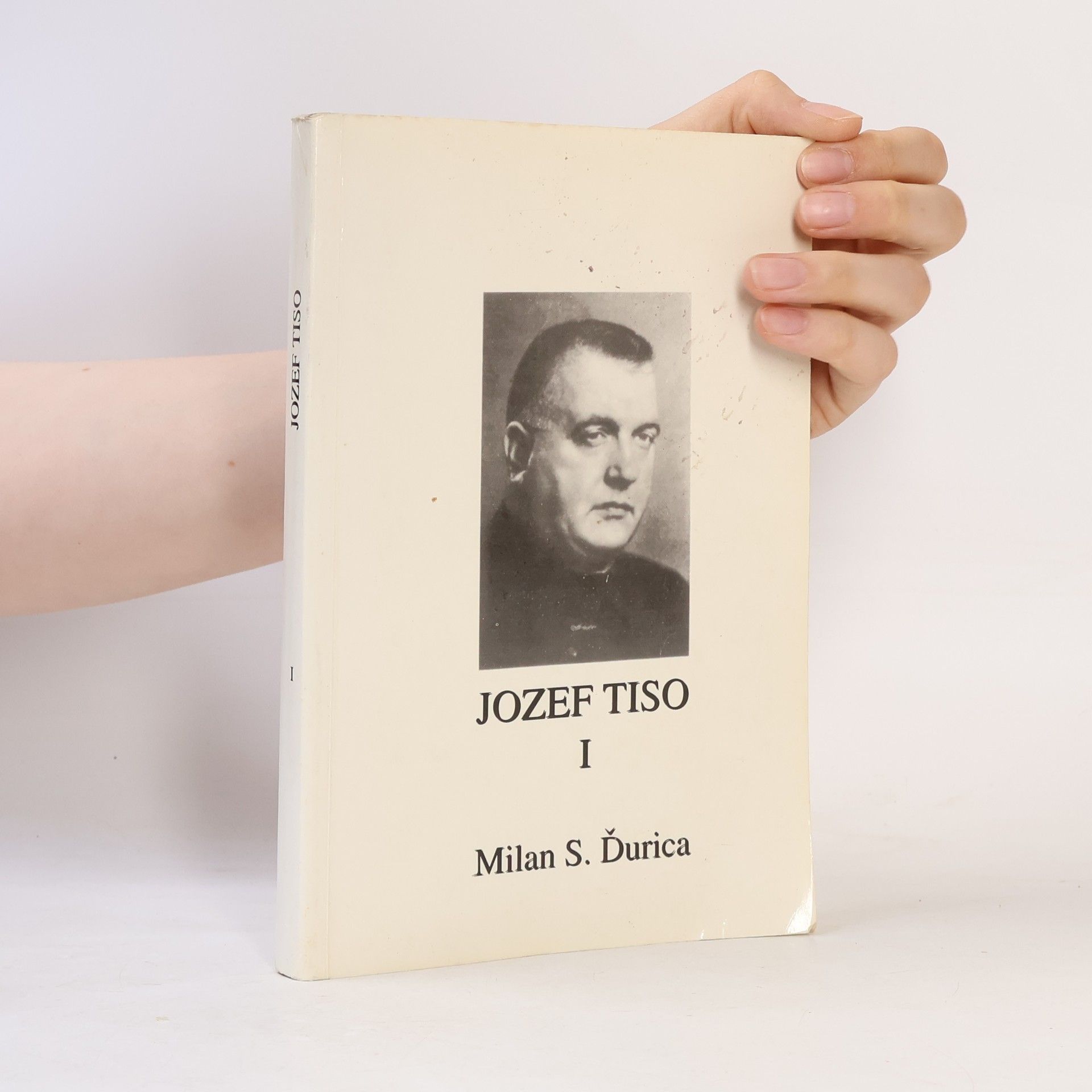 Milan Stanislav Ďurica Jozef Tiso I.