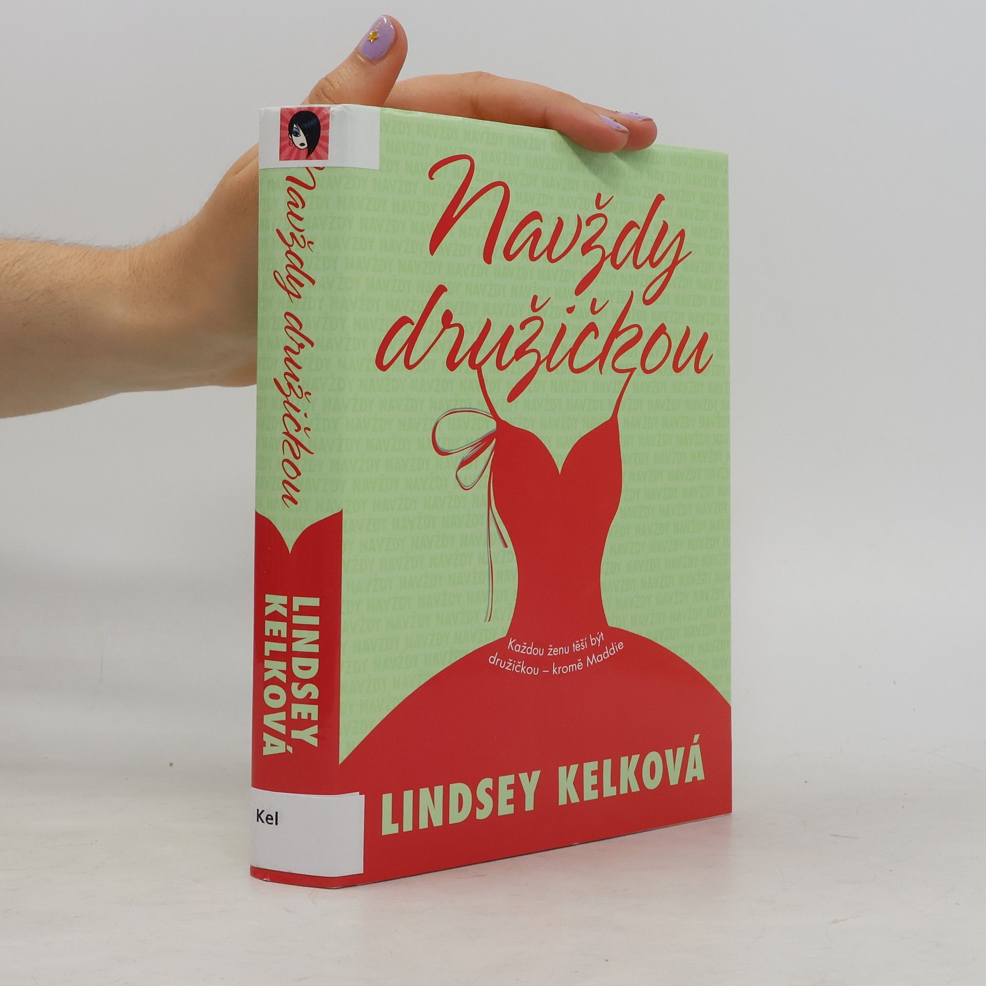 Lindsey Kelková Navždy družičkou