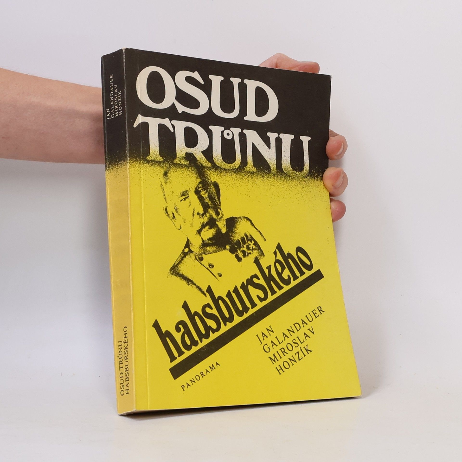 Jan Galandauer Osud trůnu habsburského
