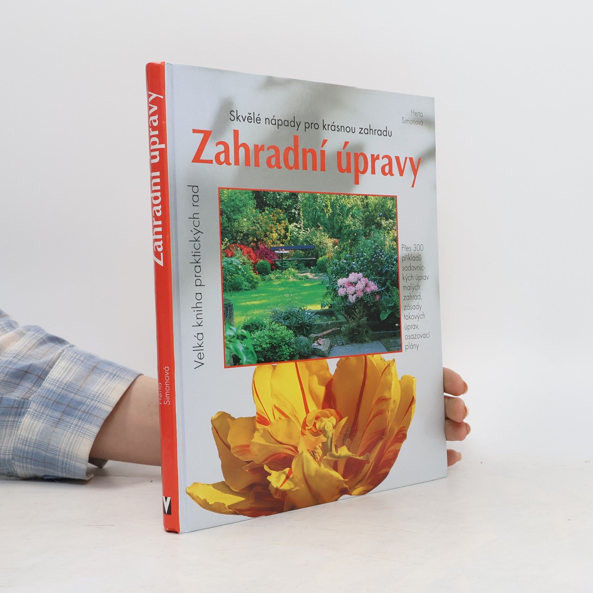 Herta Simon Zahradní úpravy: Skvělé nápady pro krásnou zahradu