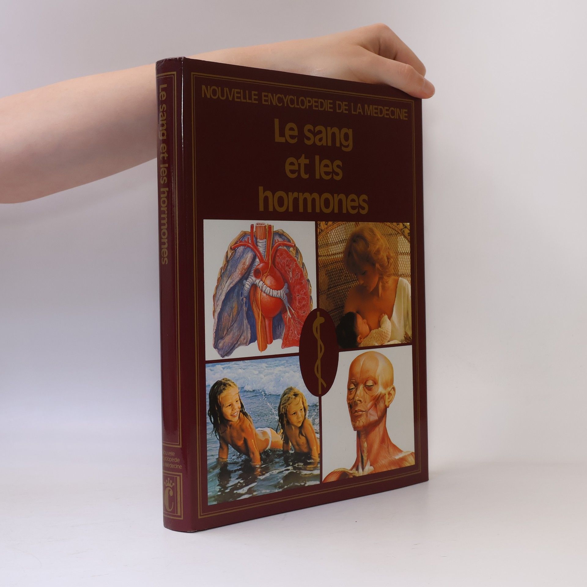 Kolektiv autorů Nouvelle Encyclopédie de la Médecine: Le sang et les hormones