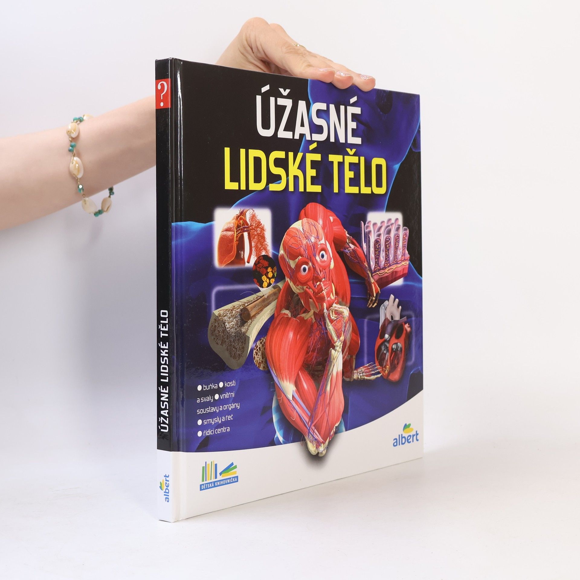 Kolektív autorov Úžasné lidské tělo - Jak to funguje?