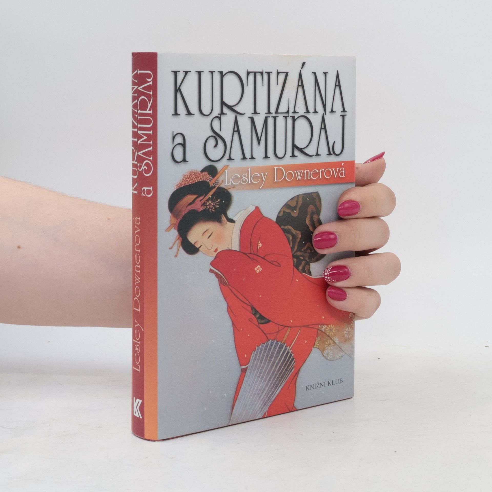 Lesley Downer Kurtizána a samuraj