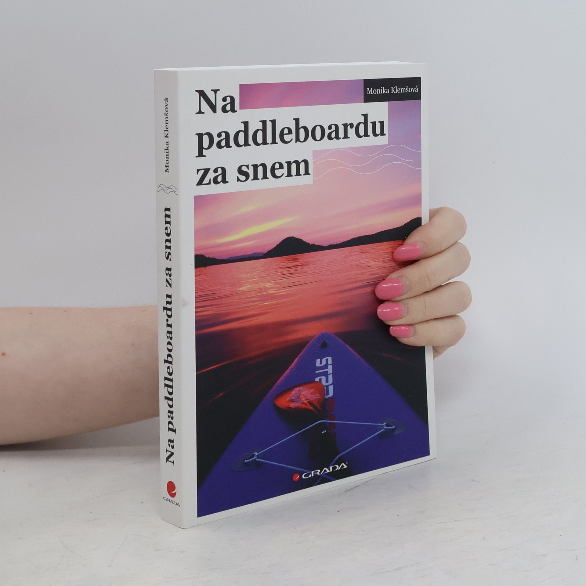 Monika Klemšová Na paddleboardu za snem