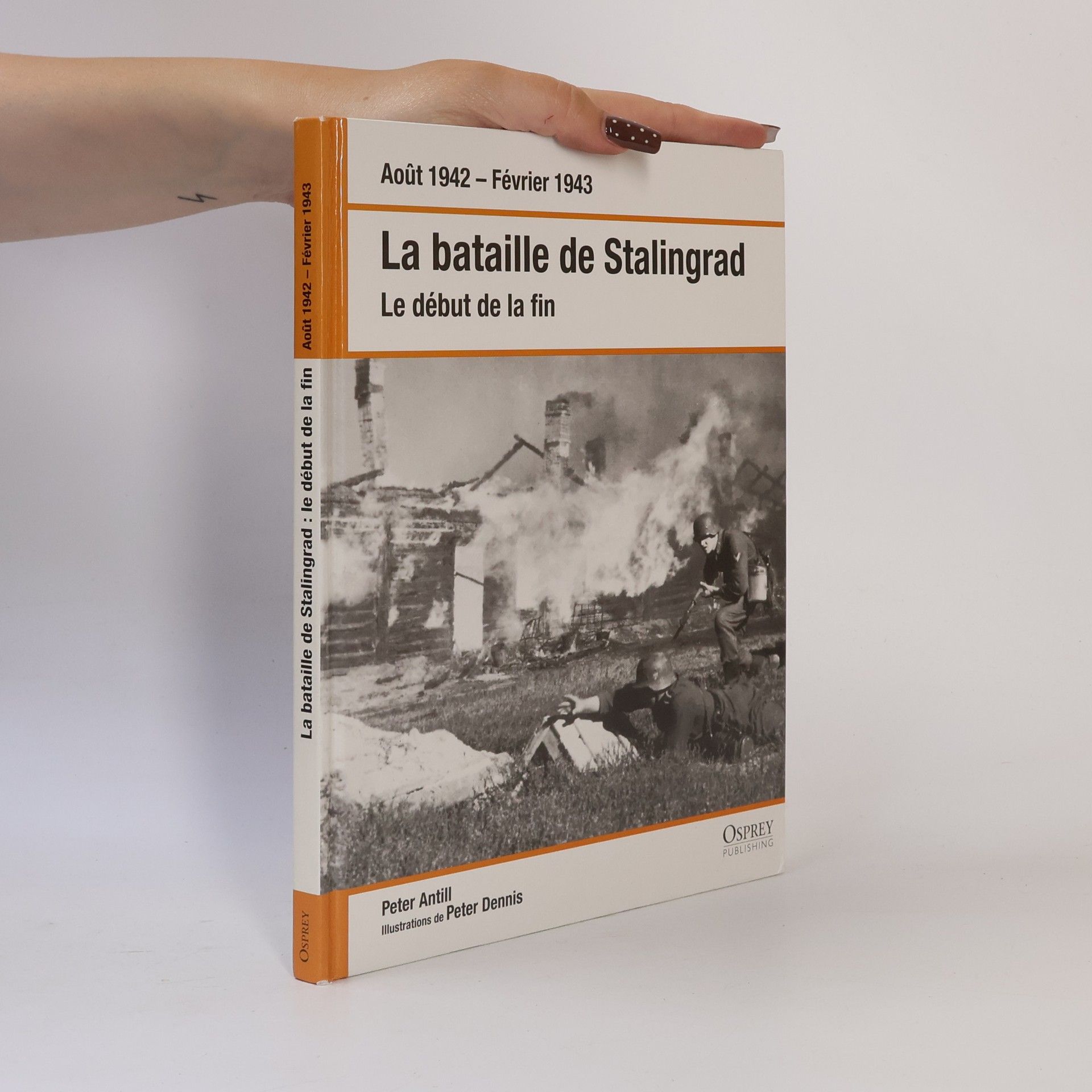 Peter Antill La bataille de Stalingrad