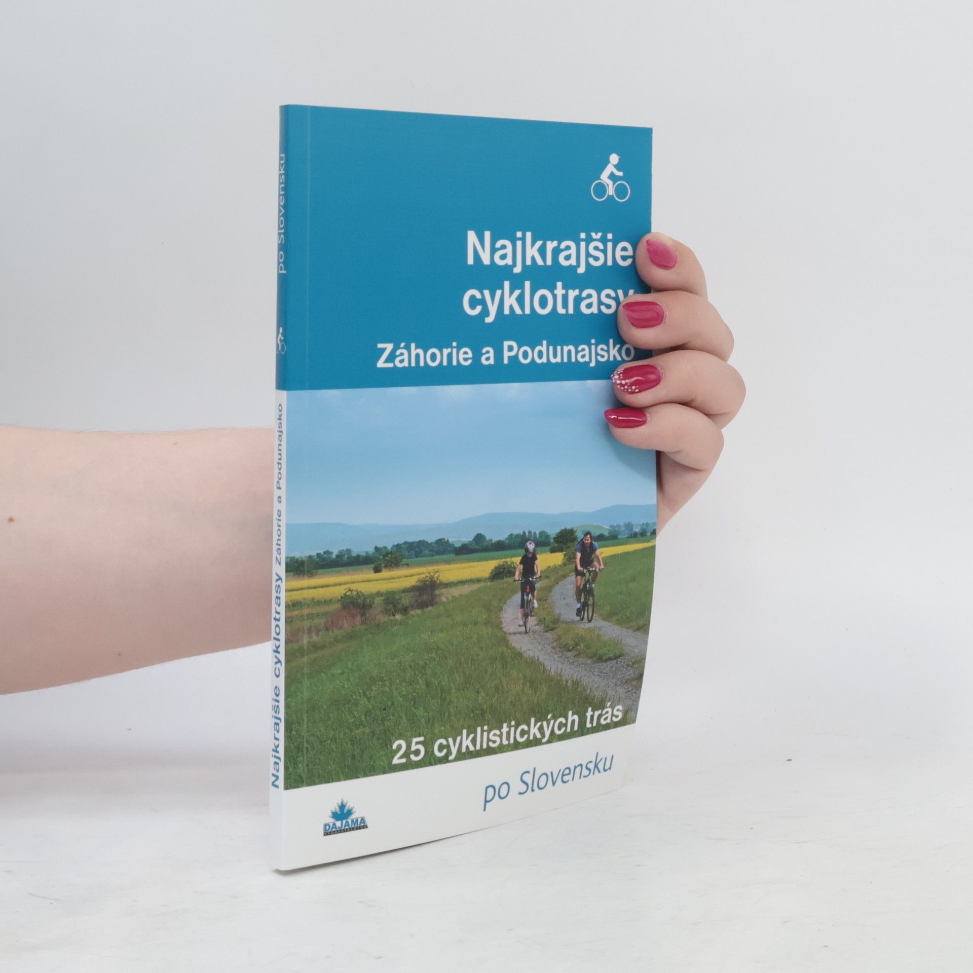 Daniel Kollár Najkrajšie cyklotrasy - Záhorie a Podunajsko