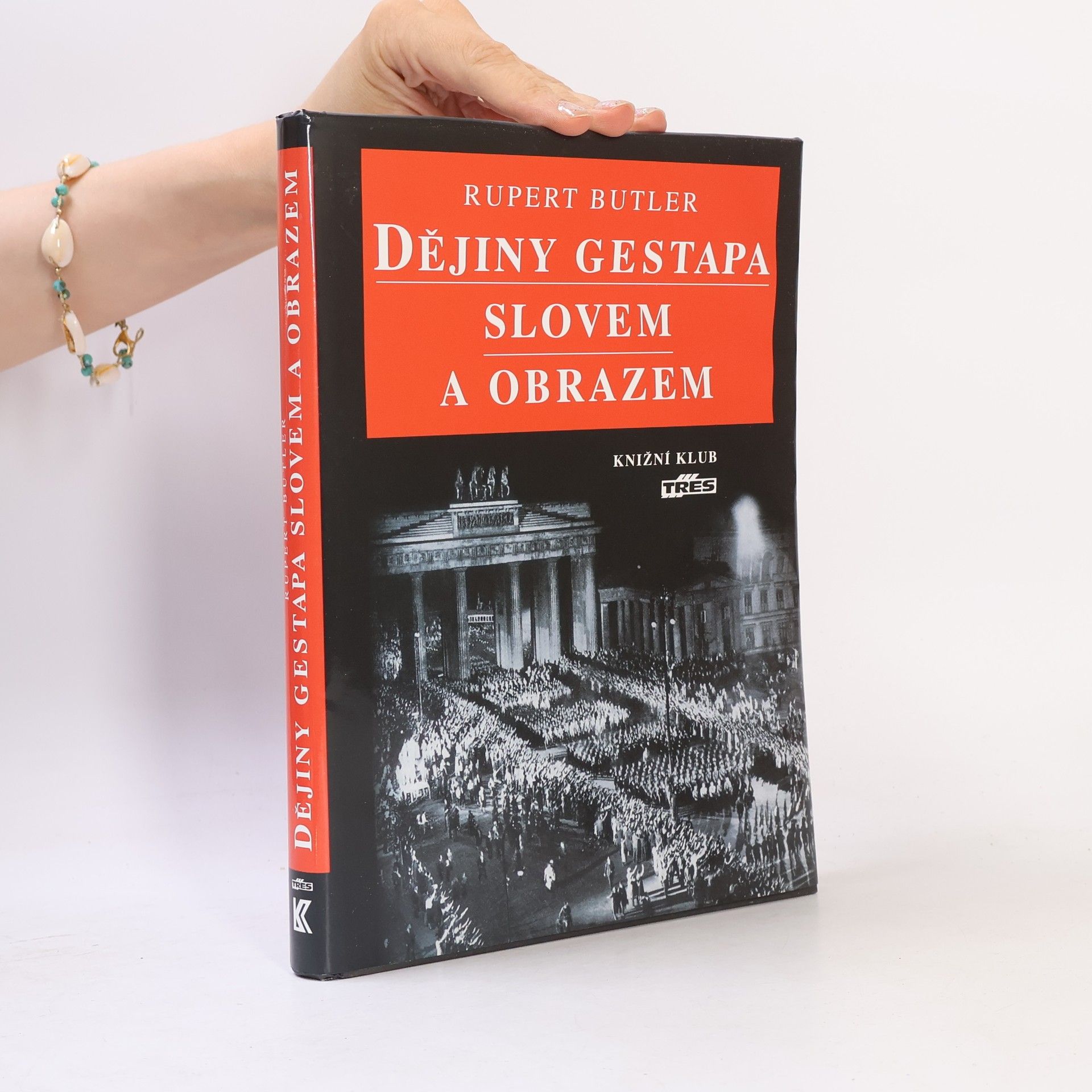 Dějiny gestapa slovem a obrazem