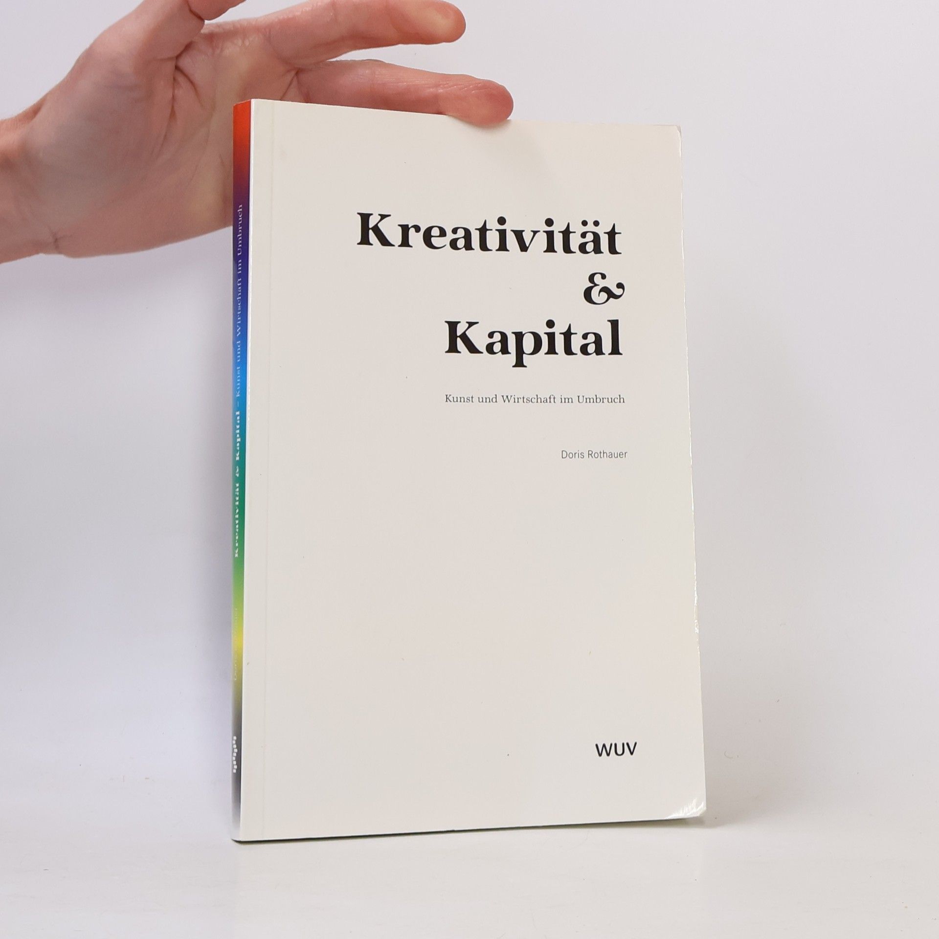 Doris Rothauer Kreativität & Kapital