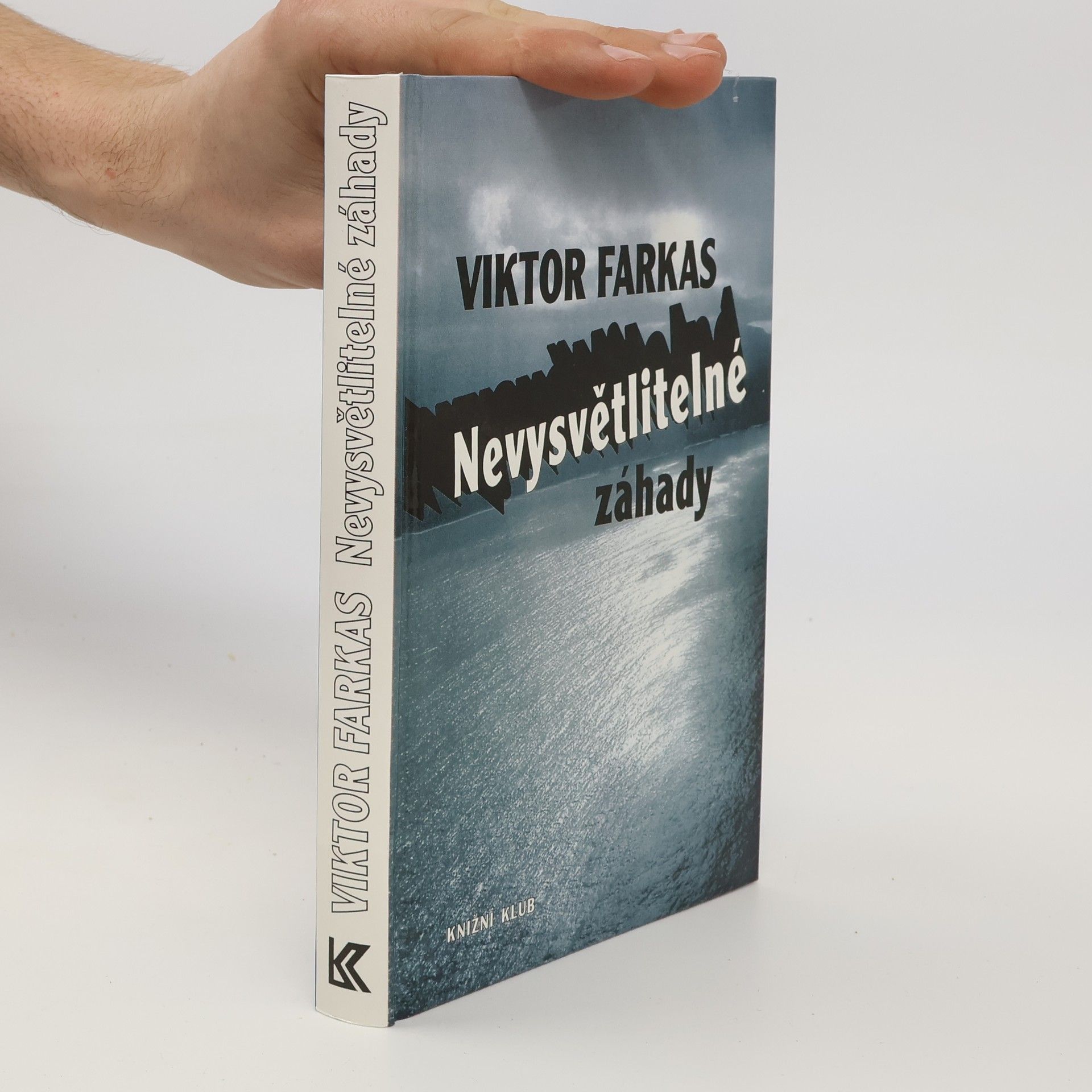 Viktor Farkas Nevysvětlitelné záhady