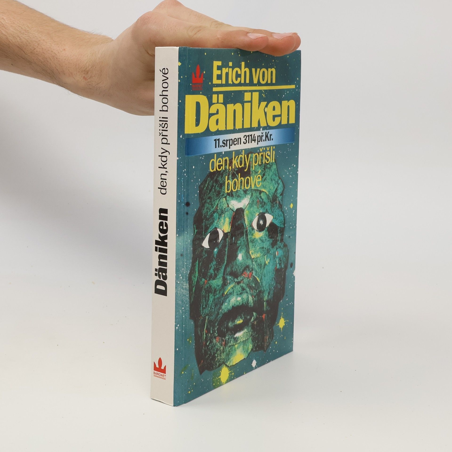 Erich von Däniken Den, kdy přišli bohové : 11. srpen 3114 př. Kr.