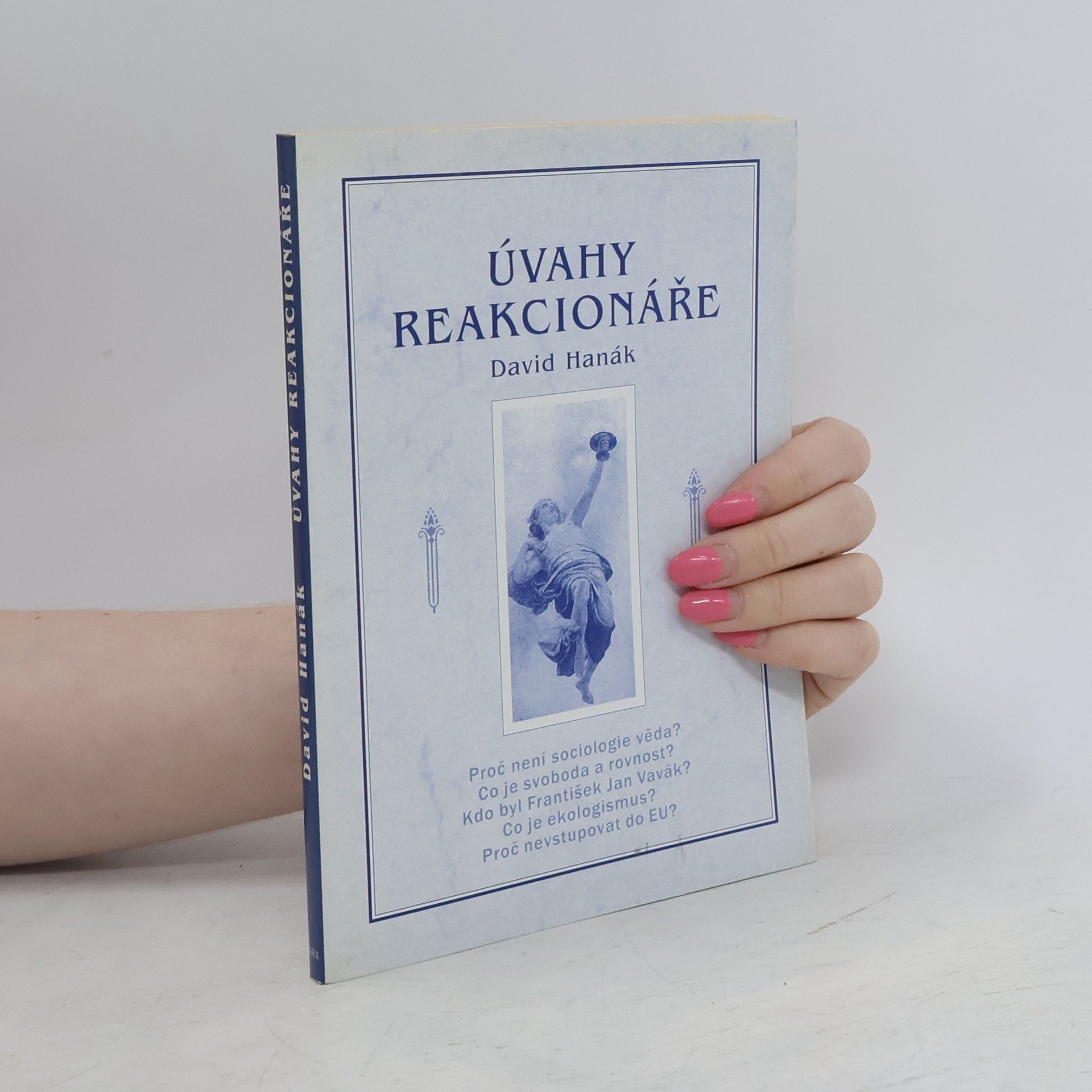 David Hanák Úvahy reakcionáře