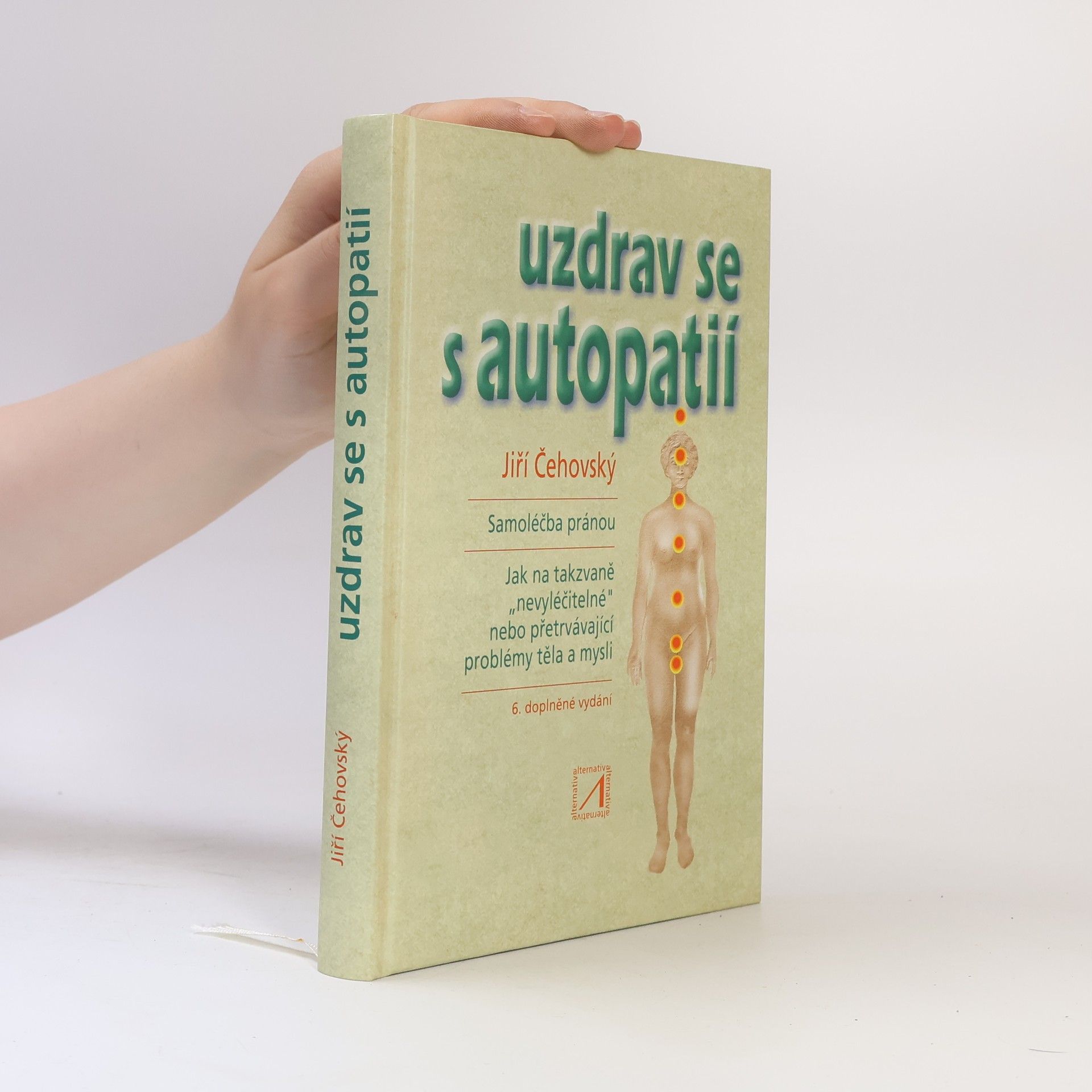 Jiří Čehovský Uzdrav se s autopatií