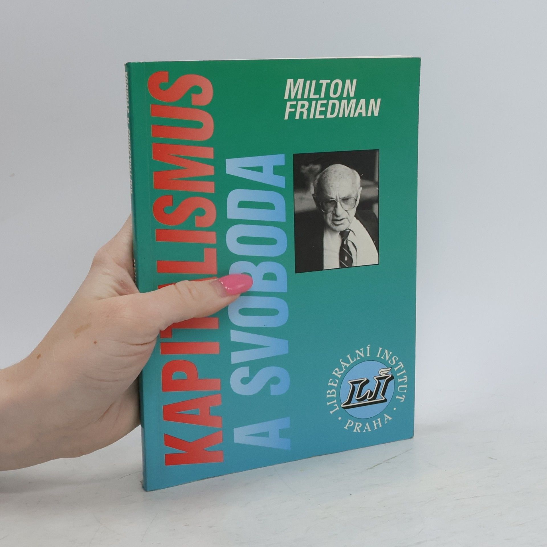 Rose D. Friedman Kapitalismus a svoboda