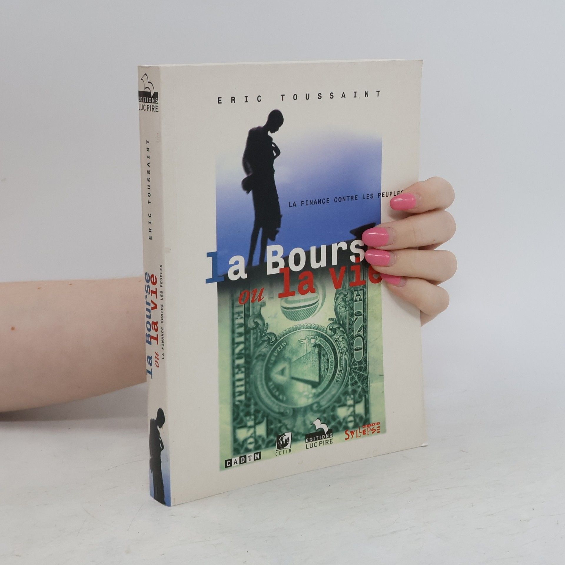 Éric Toussaint La bourse ou la vie