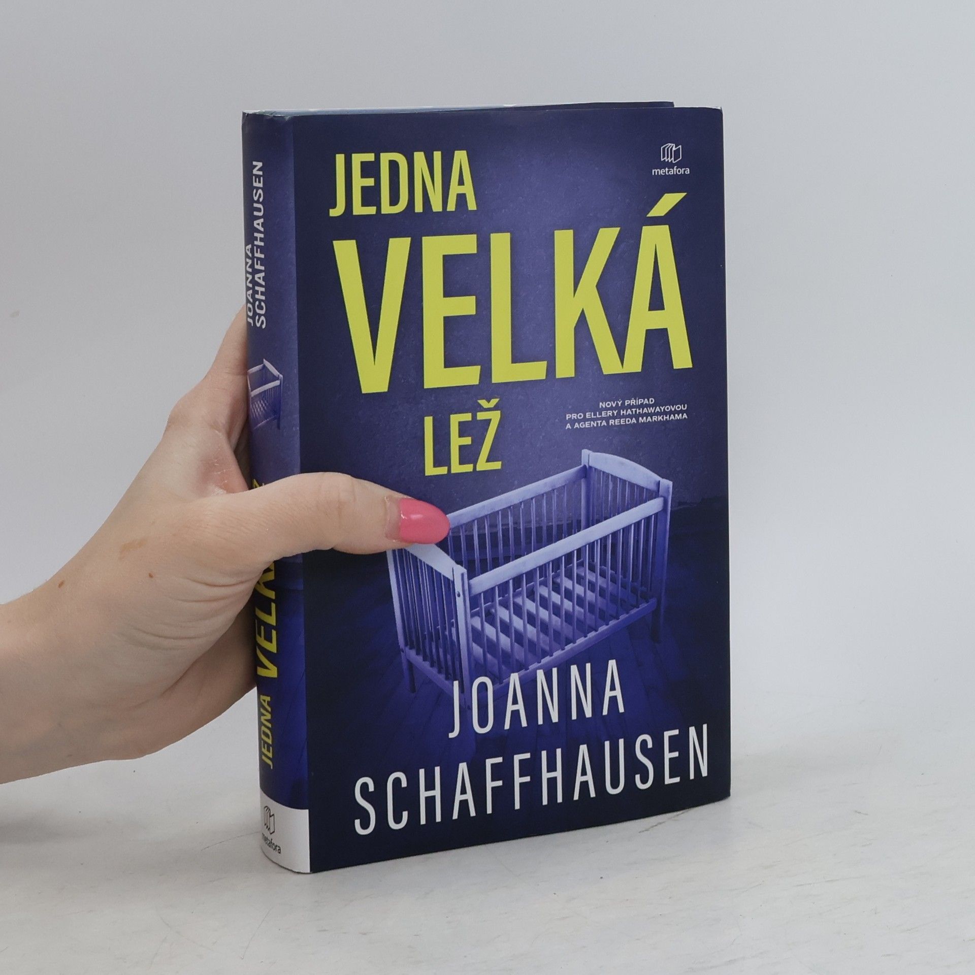 Joanna Schaffhausen Jedna velká lež