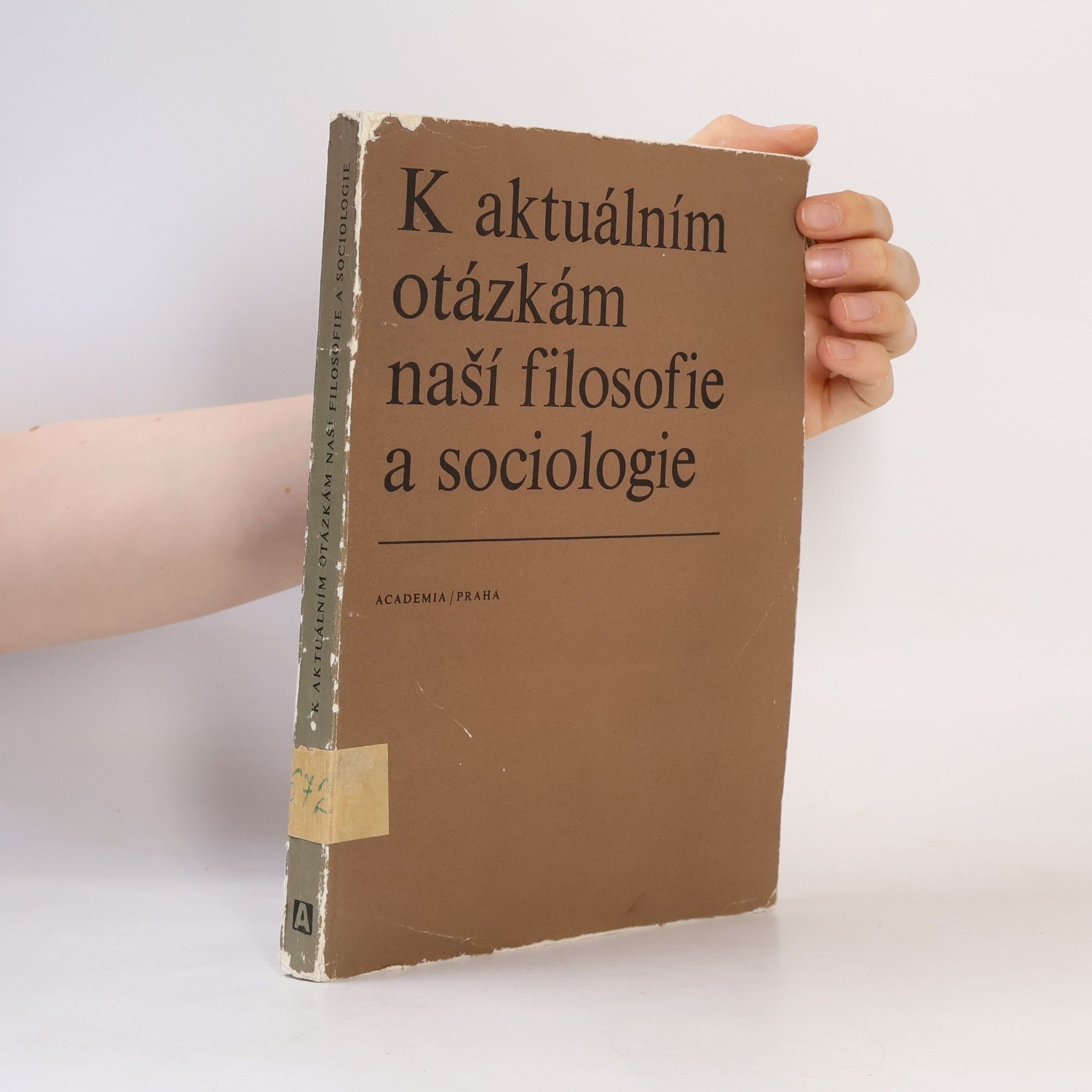 Various authors K aktuálním otázkám naší filosofie a sociologie