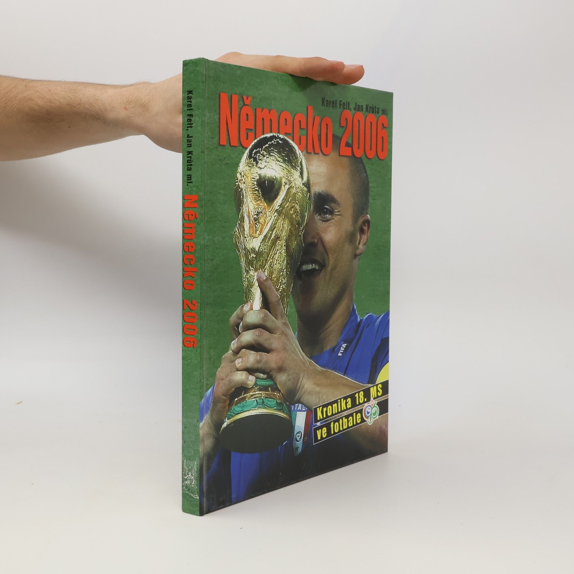 Jan Krůta ml. Německo 2006 - Kronika 18. MS ve fotbale