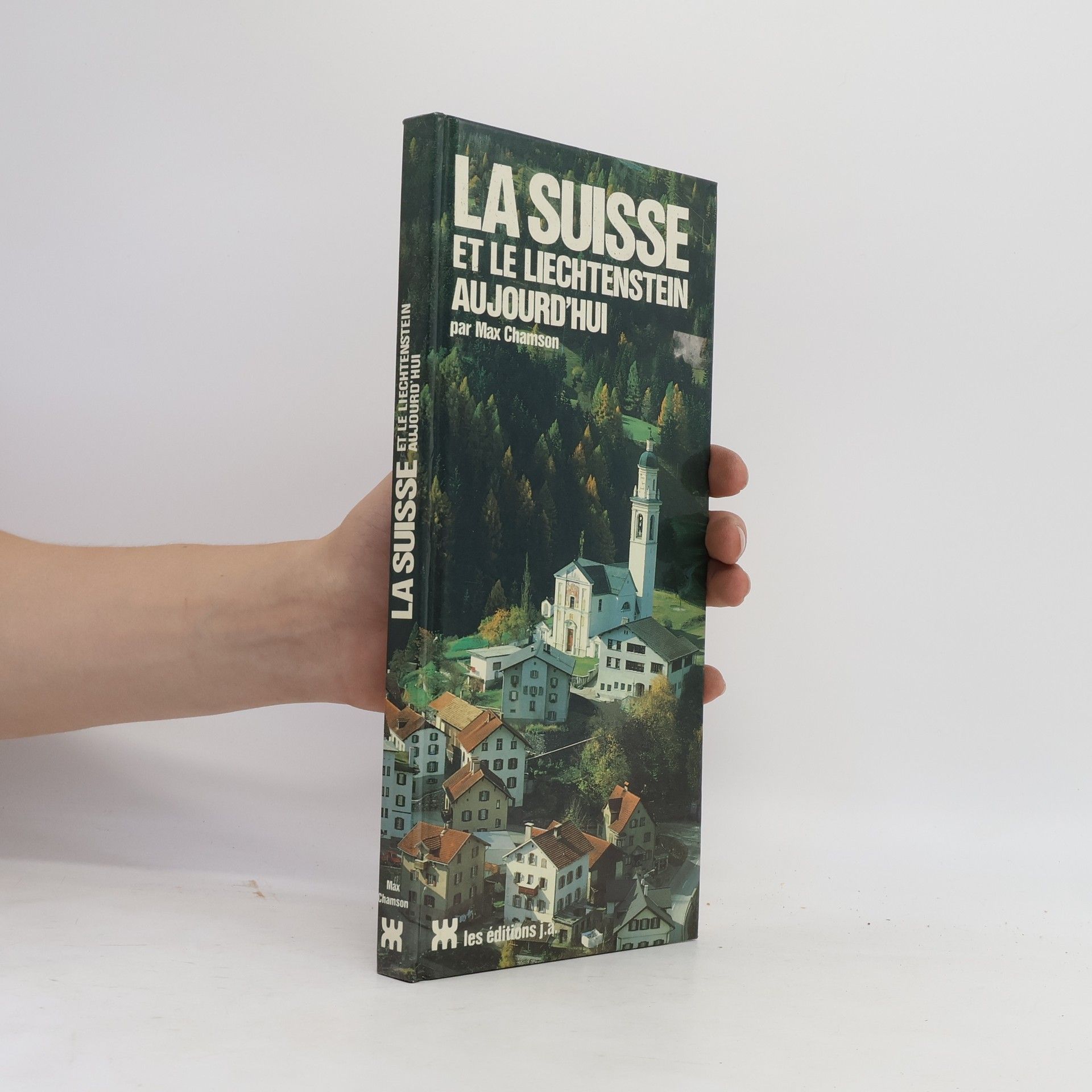 Max Chamson La Suisse et le Liechtenstein aujourd´hui