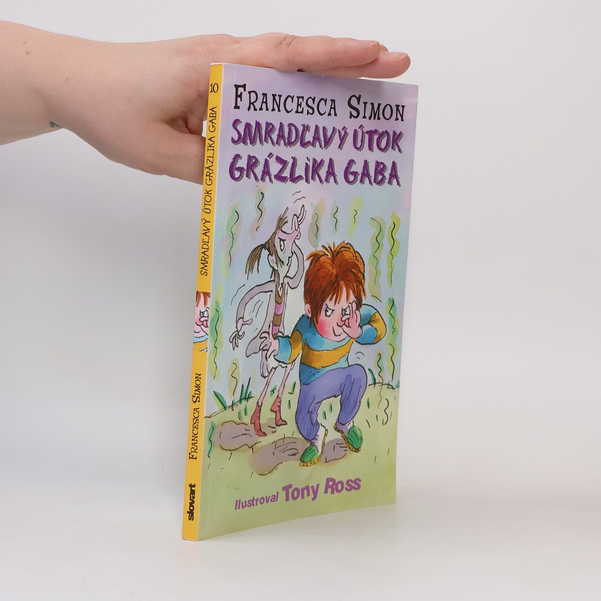 Francesca Simon Smradľavý útok Grázlika Gaba