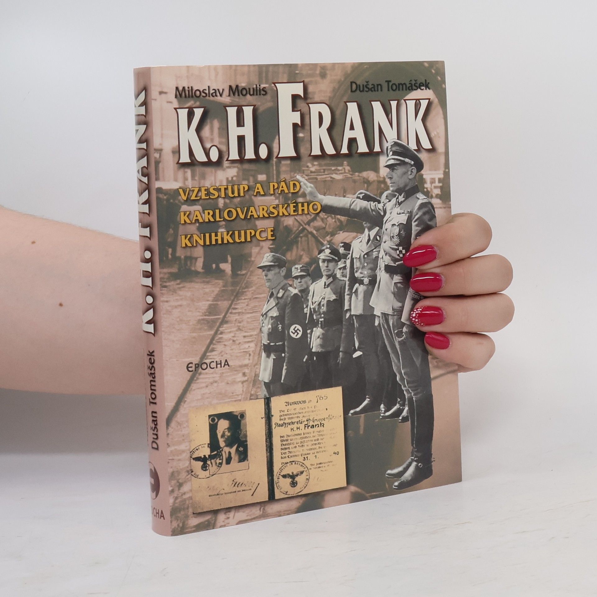 Dušan Tomášek K. H. Frank: Vzestup a pád karlovarského knihkupce