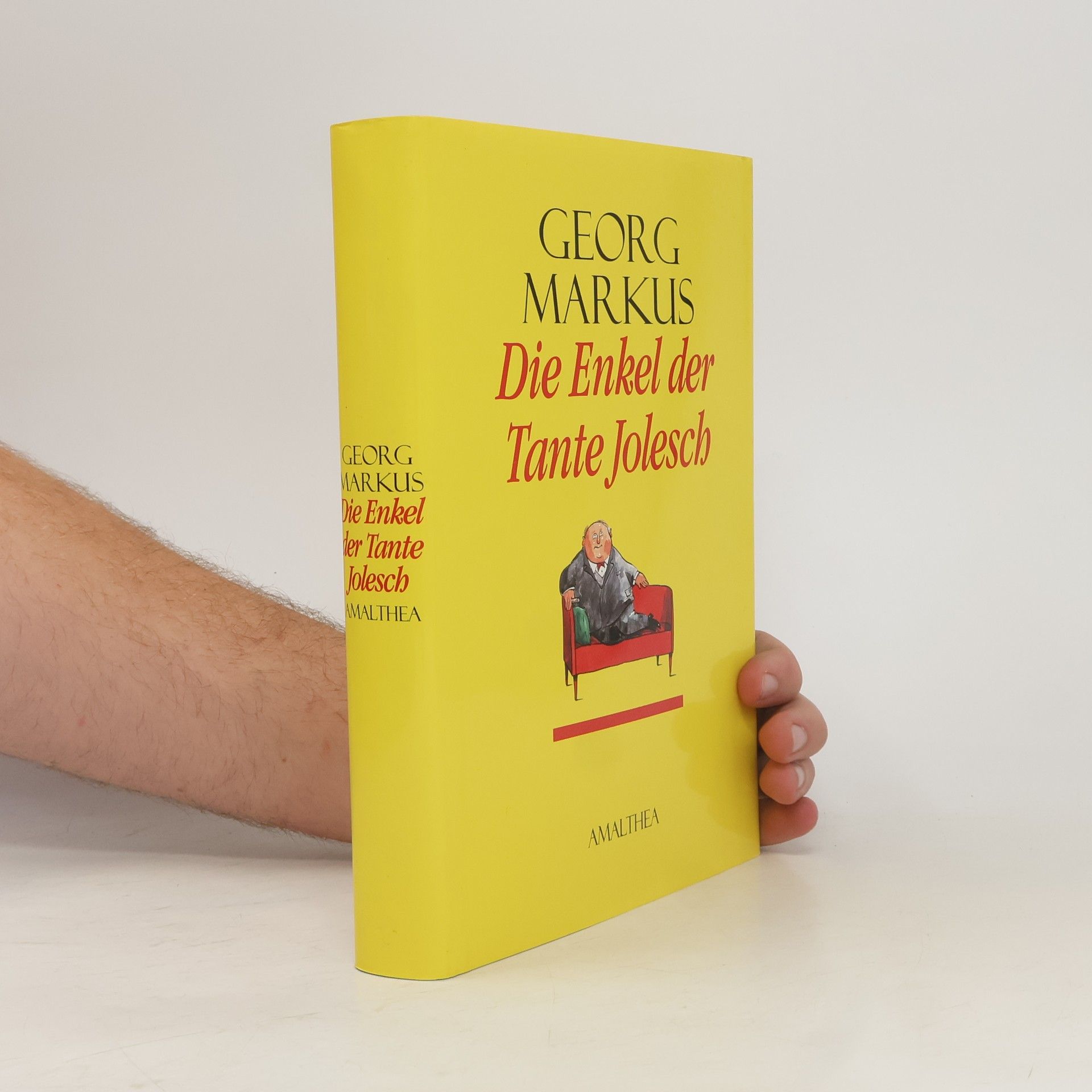 Georg Markus Die Enkel der Tante Jolesch