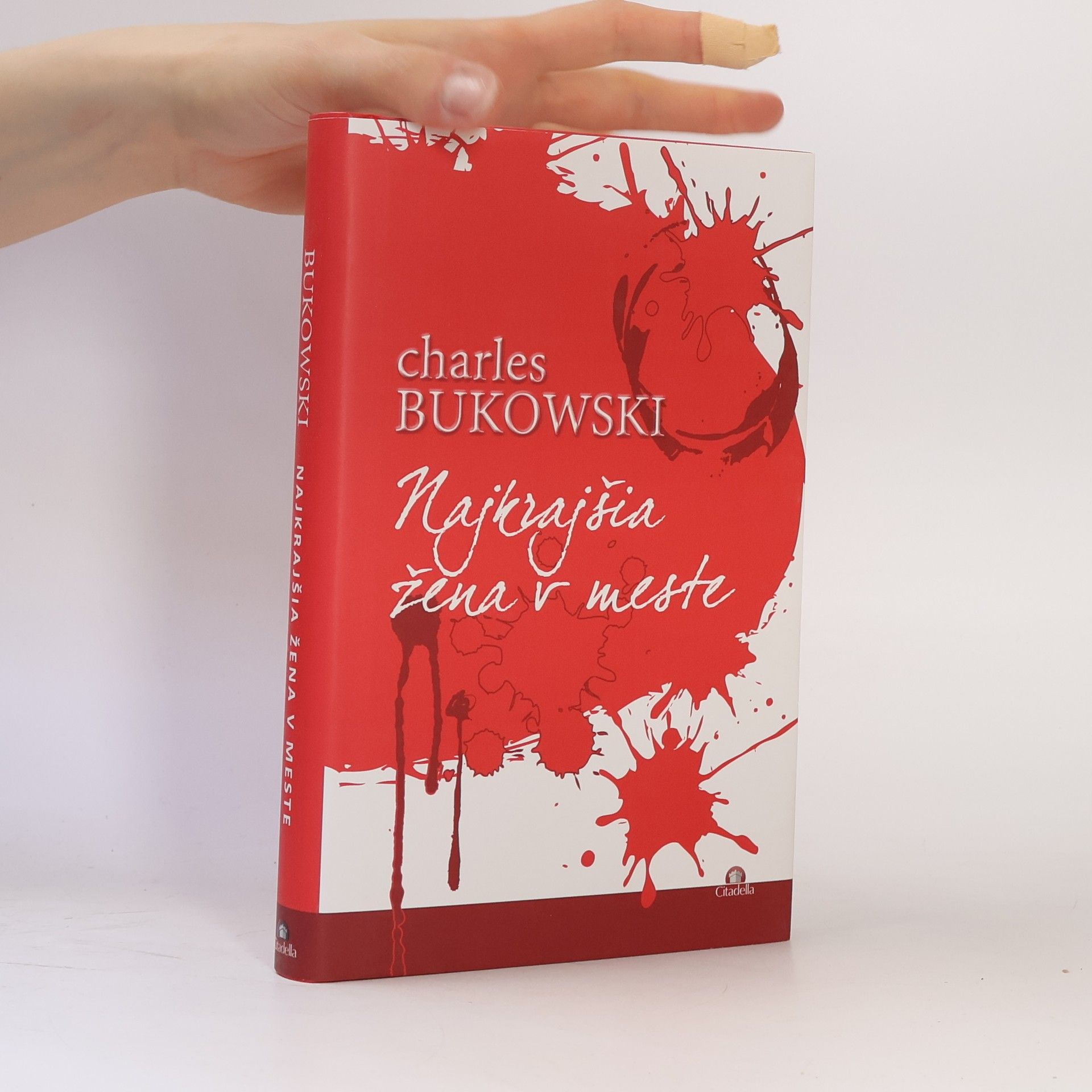 Charles Bukowski Najkrajšia žena v meste