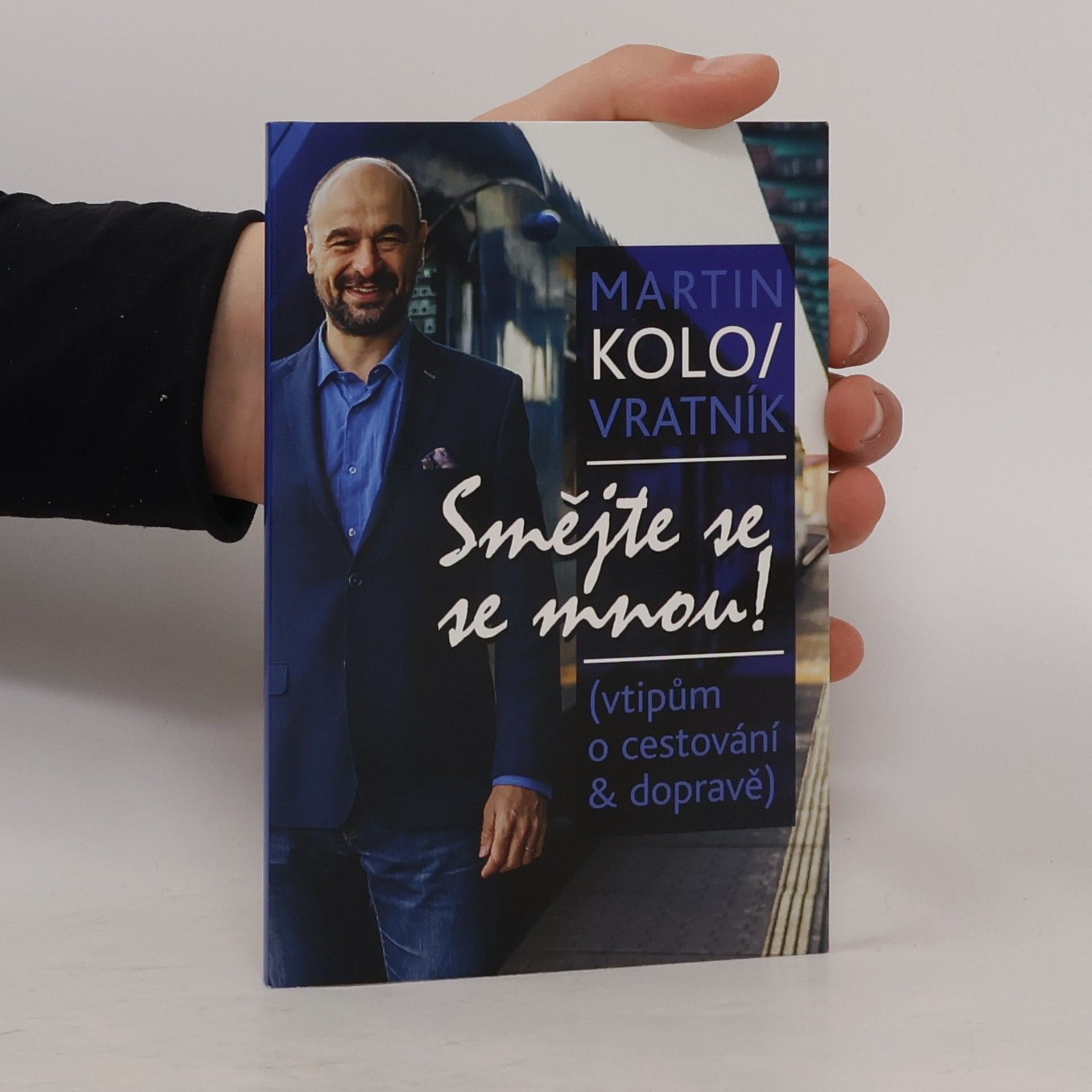 Martin Kolovratník Smějte se se mnou!