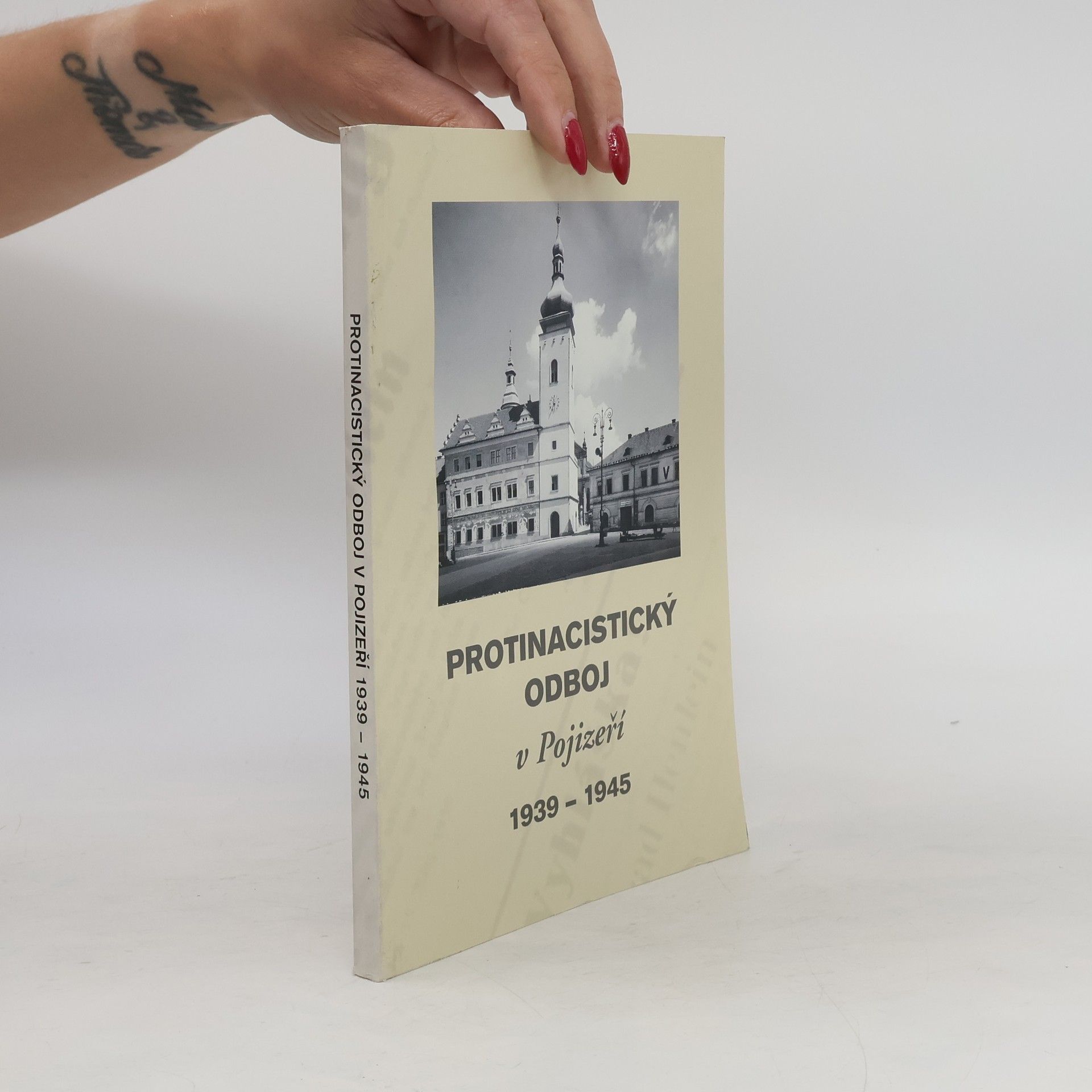 Kolektiv autorů Protinacistický odboj v Pojizeří 1939-1945