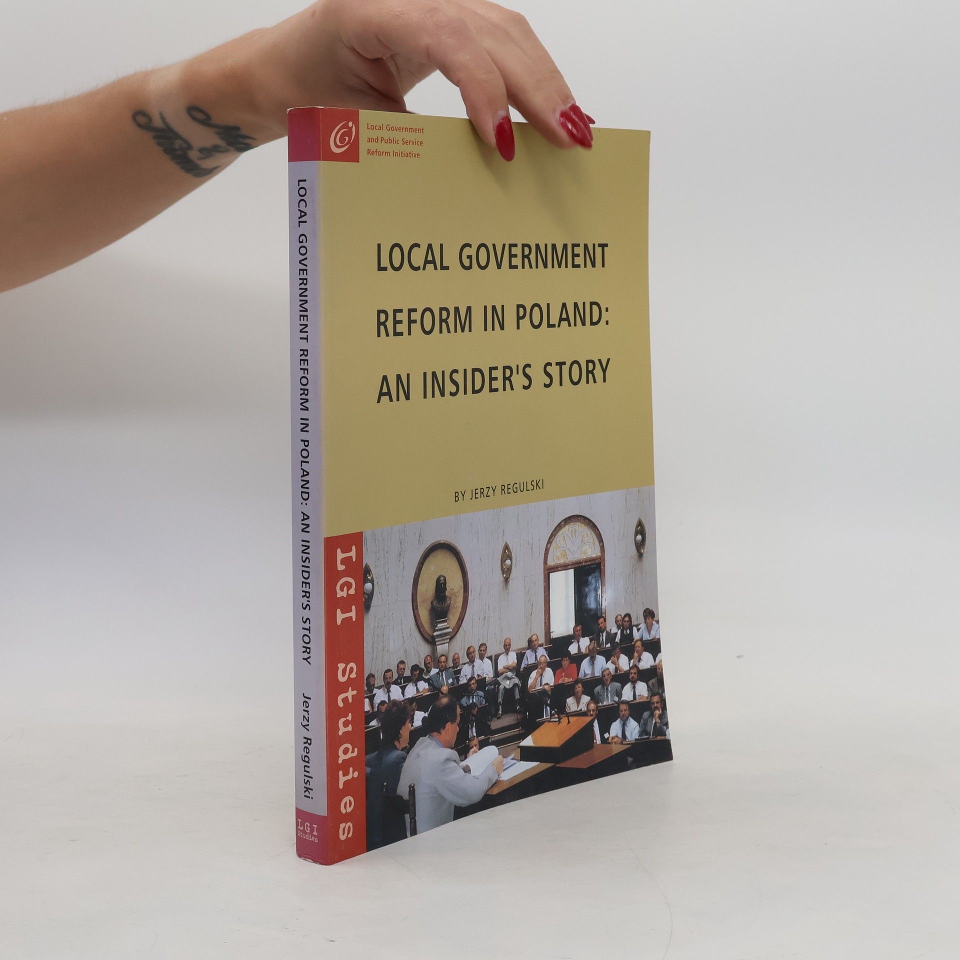 Regulski Jerzy LGI Studies: Local Government Reform in Poland