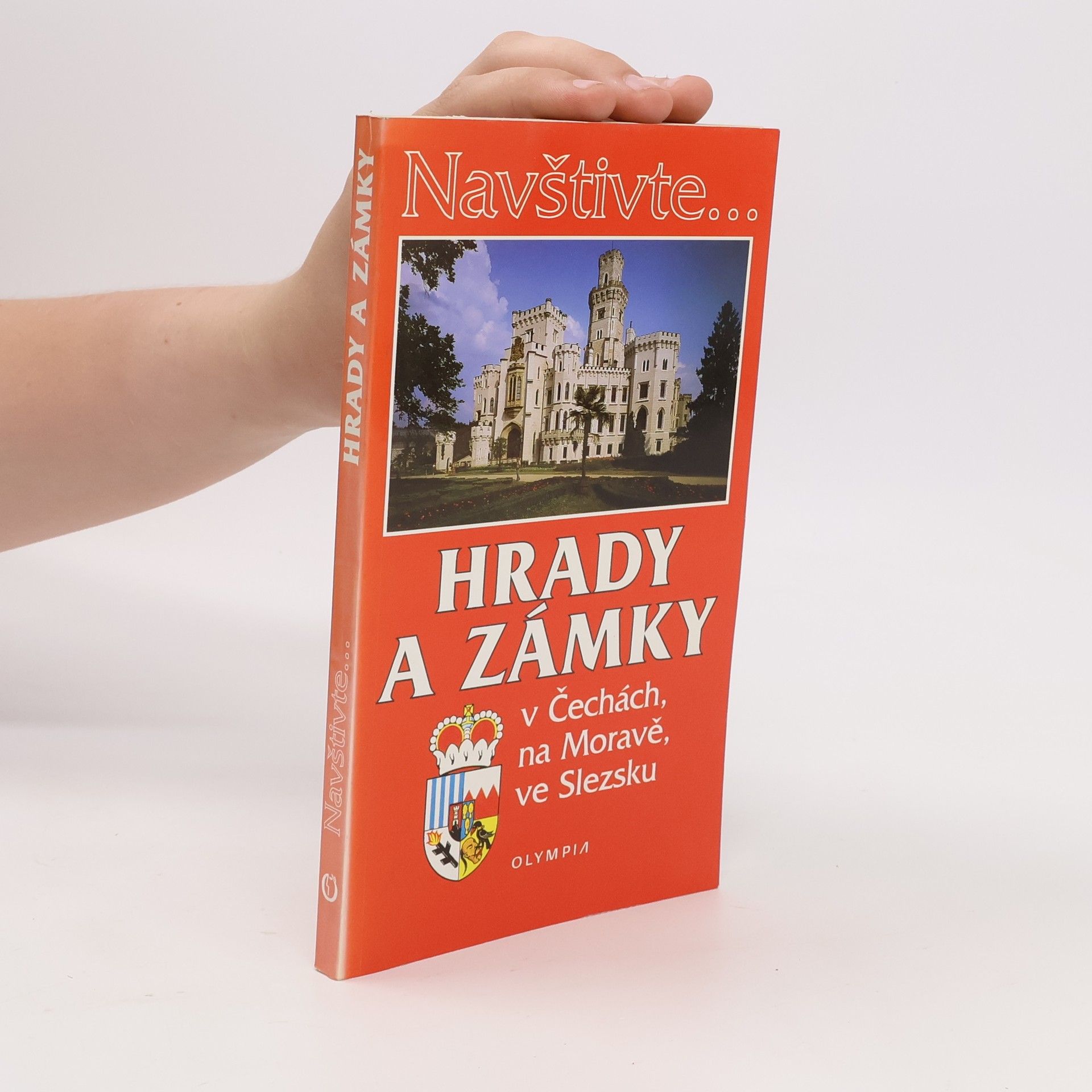 Kolektív autorov Hrady a zámky v Čechách, na Moravě, ve Slezsku