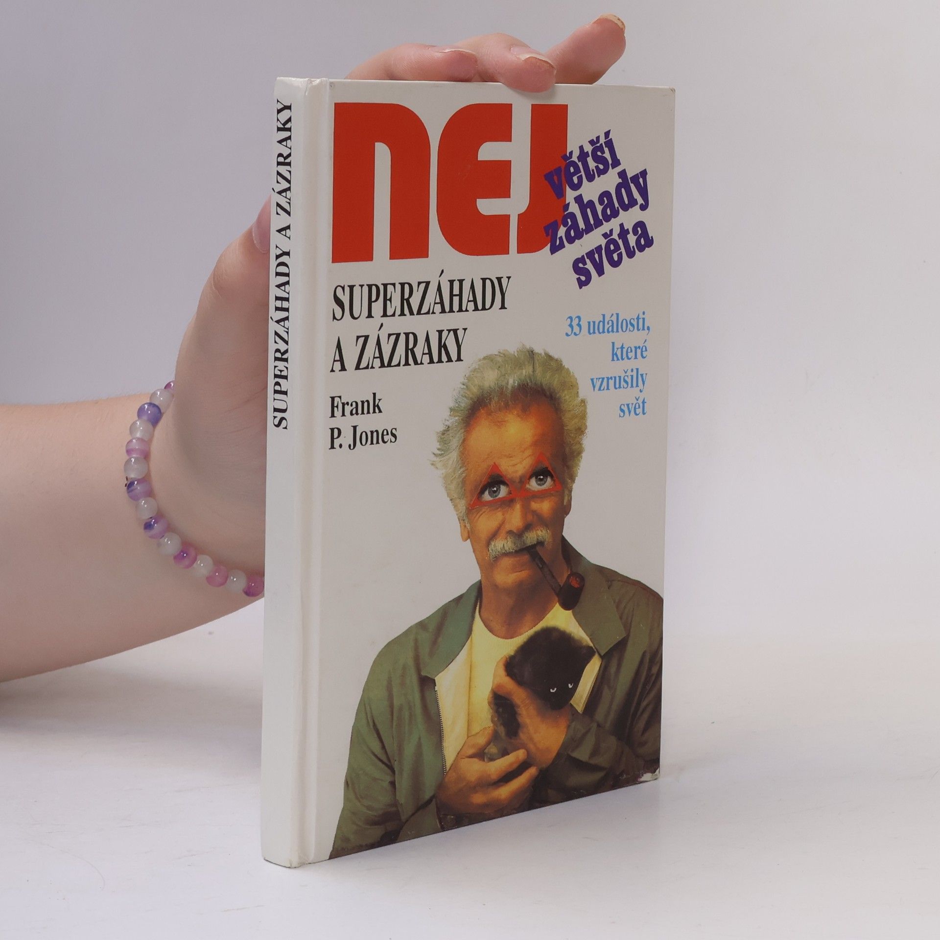 Frank P. Jones Superzáhady a zázraky