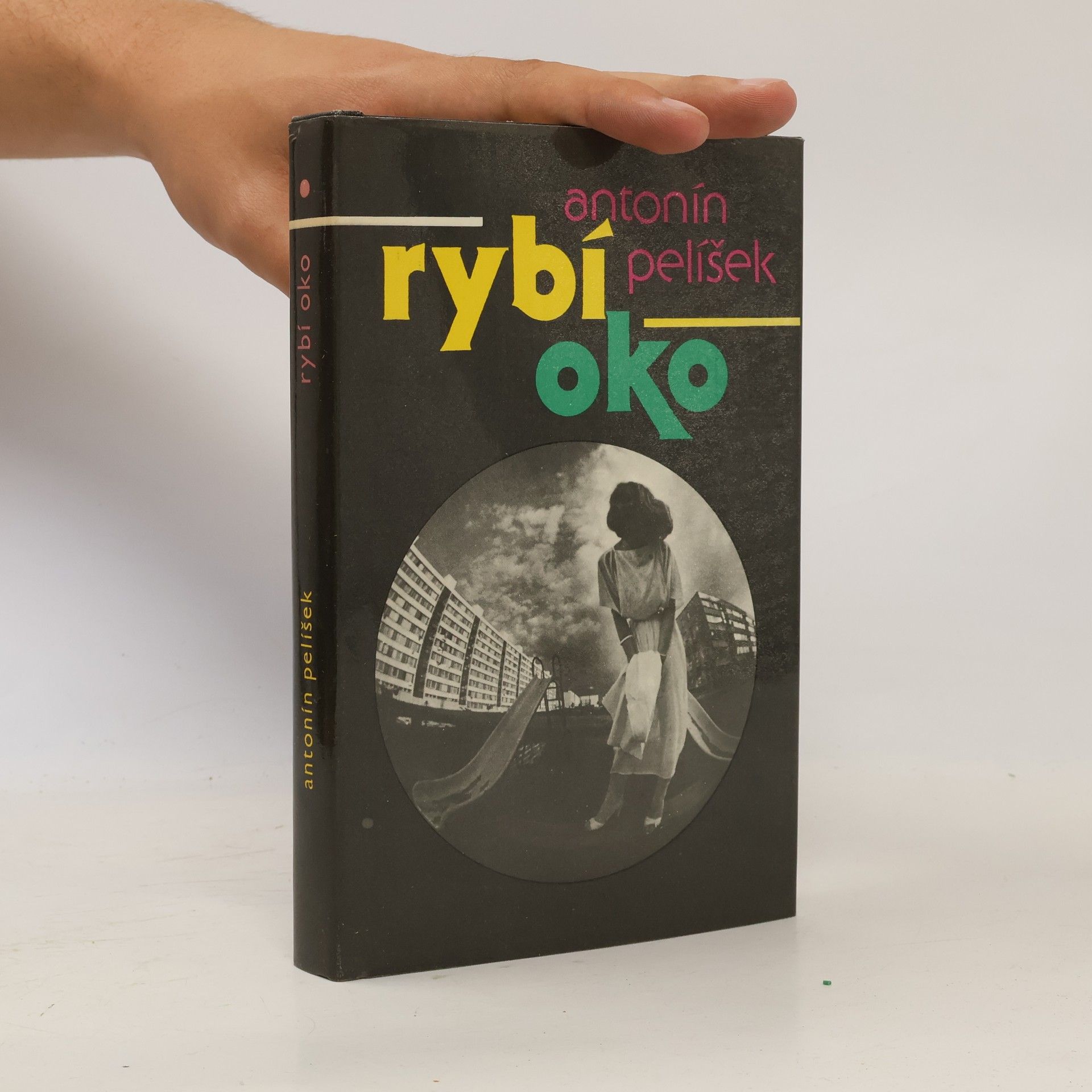 Antonín Pelíšek Rybí oko