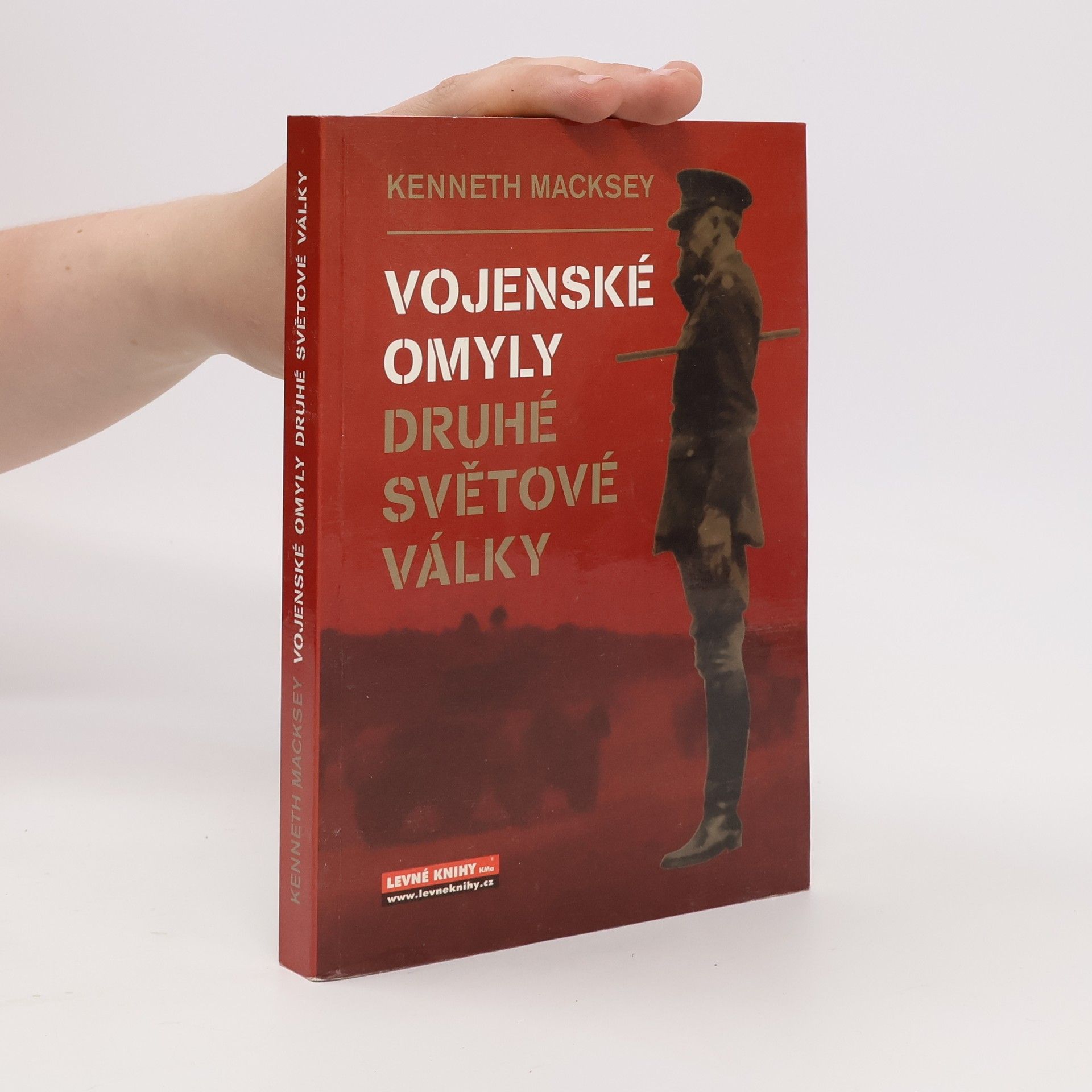 Kenneth Macksey Vojenské omyly druhé světové války