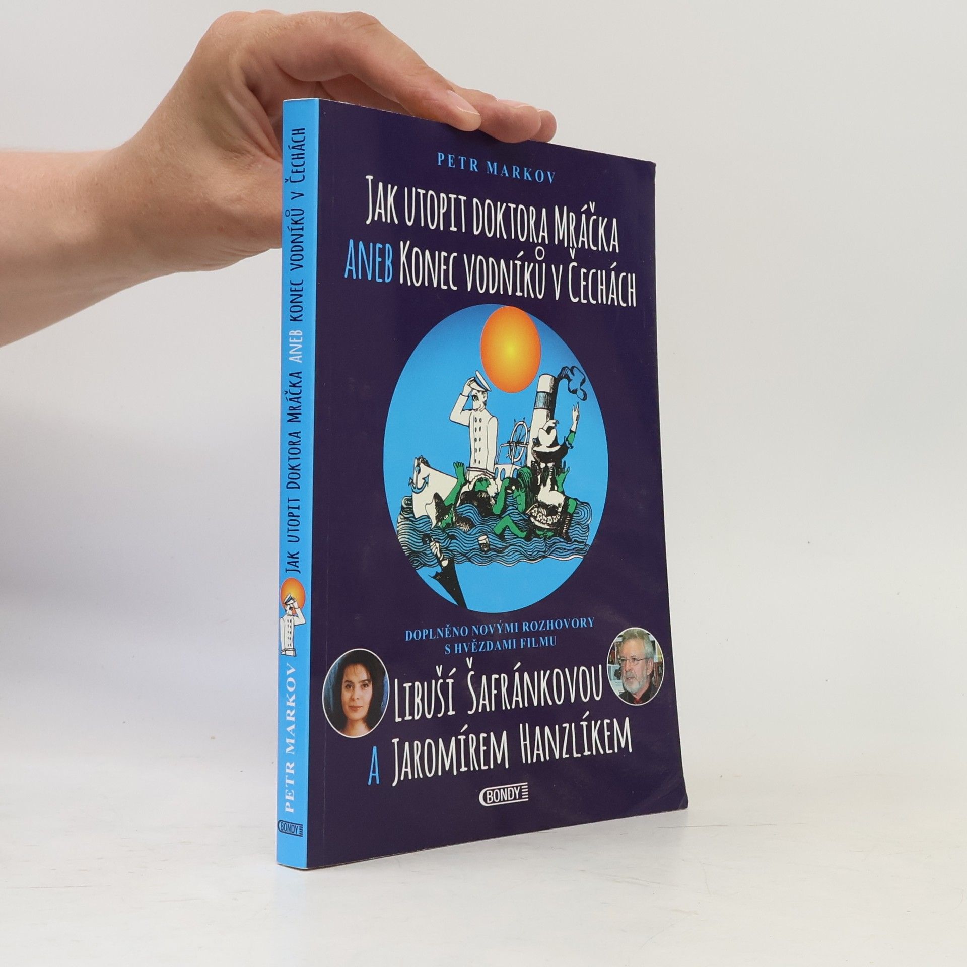 Petr Markov Jak utopit doktora Mráčka aneb Konec vodníků v Čechách