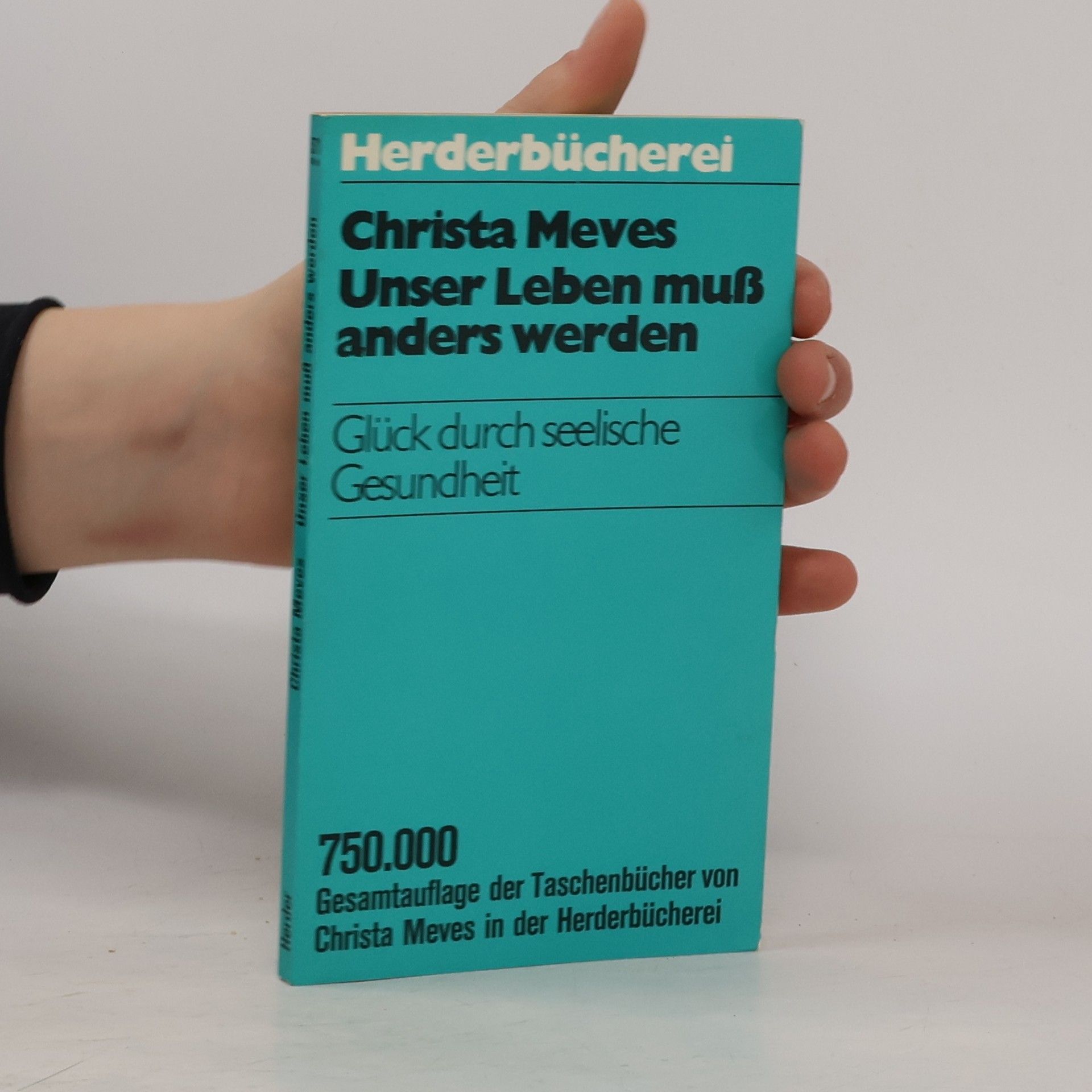 Christa Meves Unser Leben muss anders werden