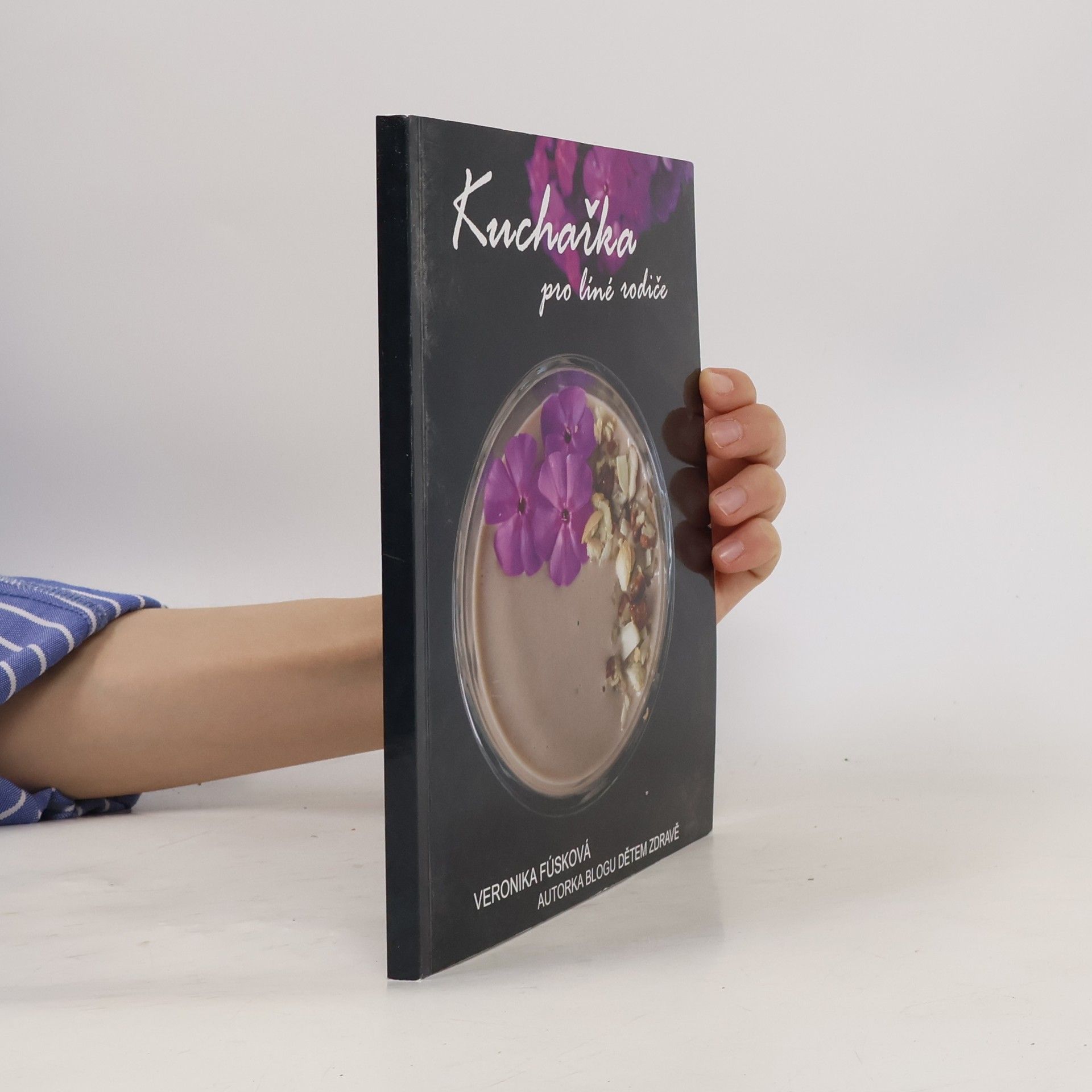 Veronika Fúsková Kuchařka pro líné rodiče