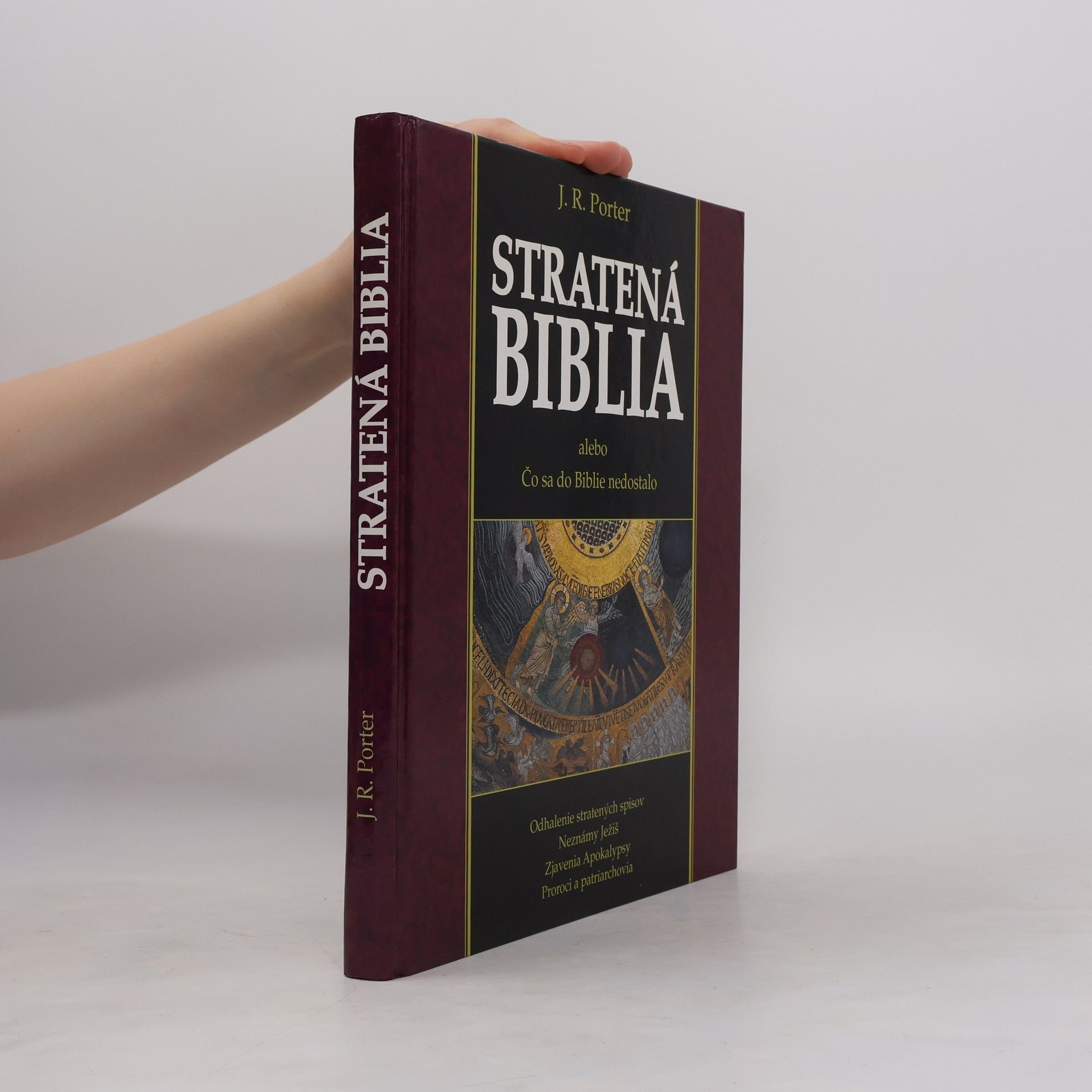 J. R. Porter Stratená Biblia : odhalenie zabudnutých spisov